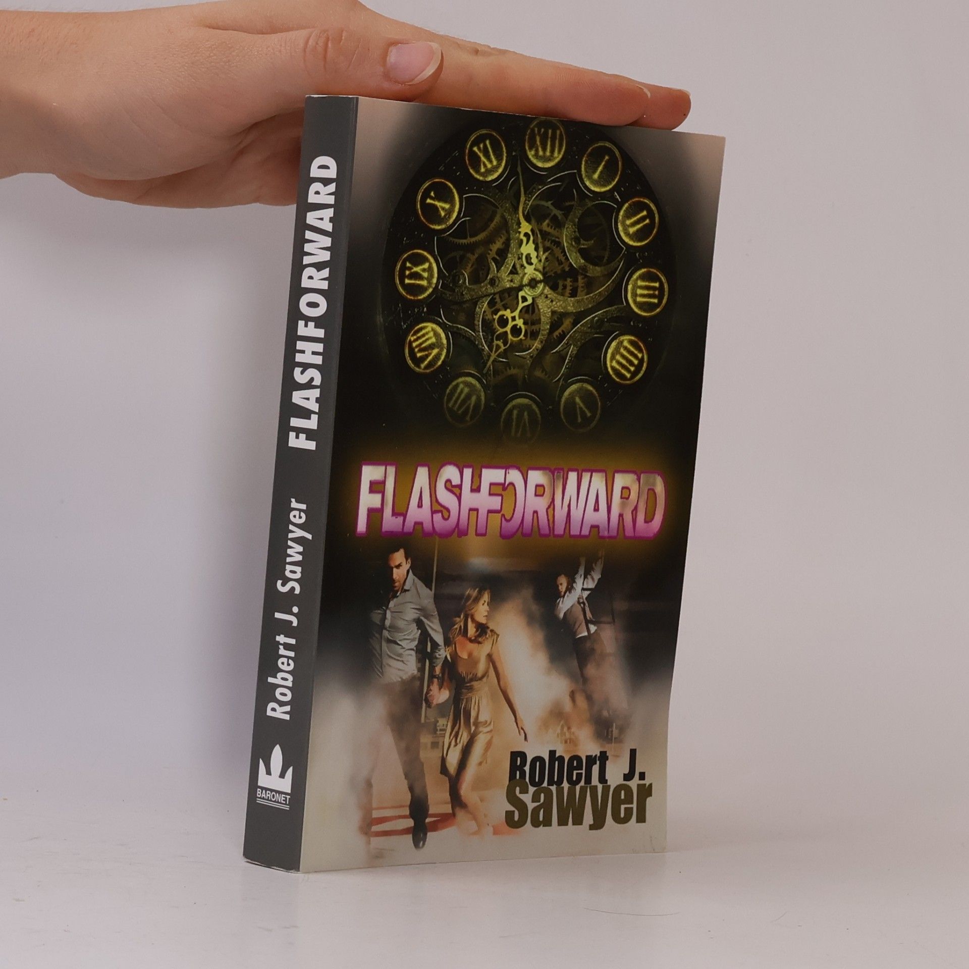 Robert J. Sawyer Flashforward. Vzpomínka na budoucnost