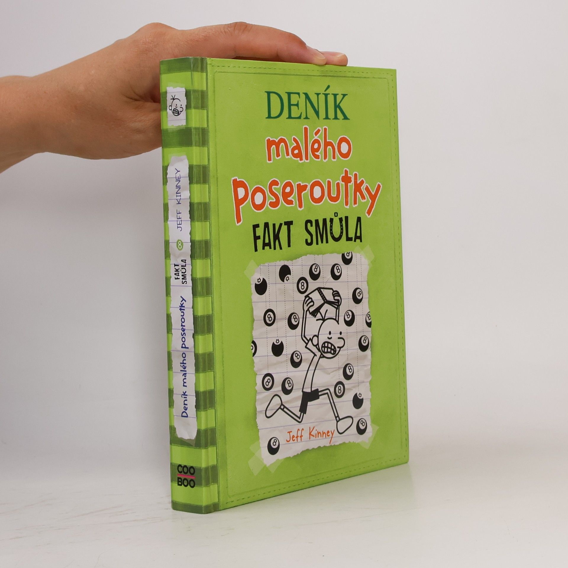 Jeff Kinney Deník malého poseroutky 8. Fakt smůla