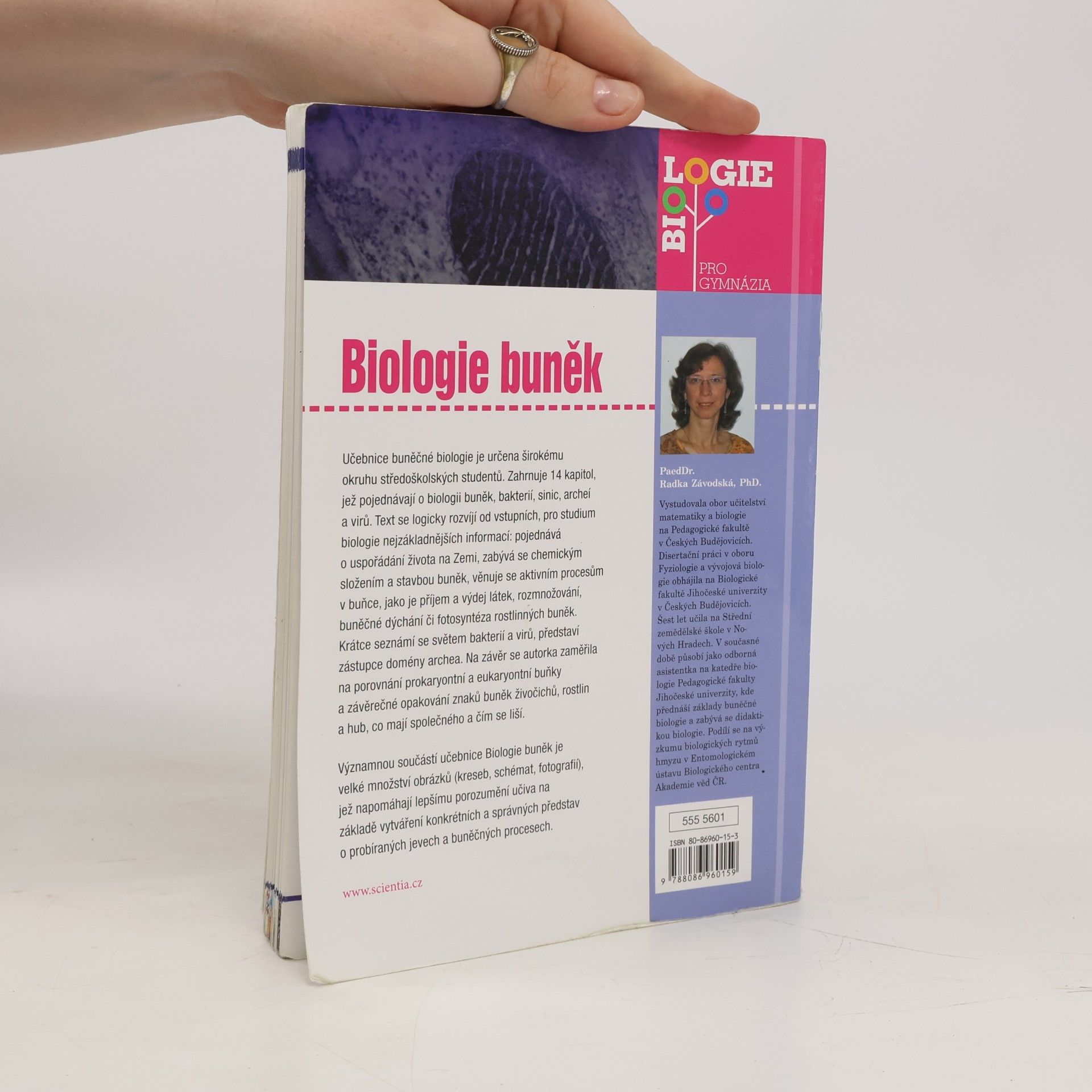 Radka Závodská Biologie buněk: Základy cytologie, bakteriologie, virologie