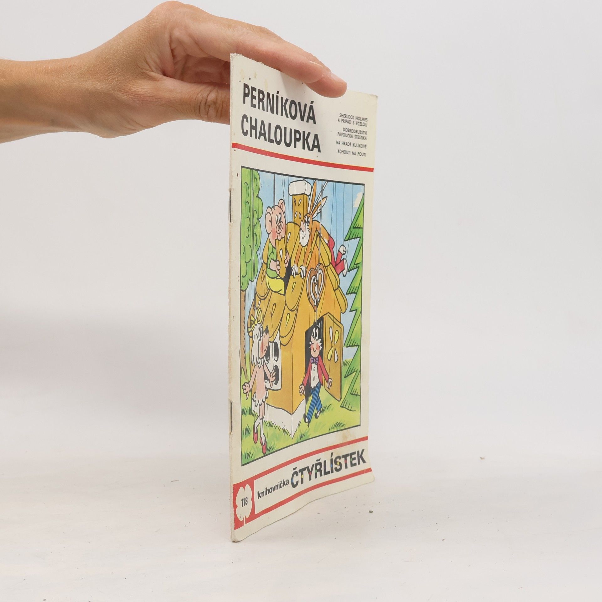Ljuba Štíplová Čtyřlístek 118. Perníková chaloupka