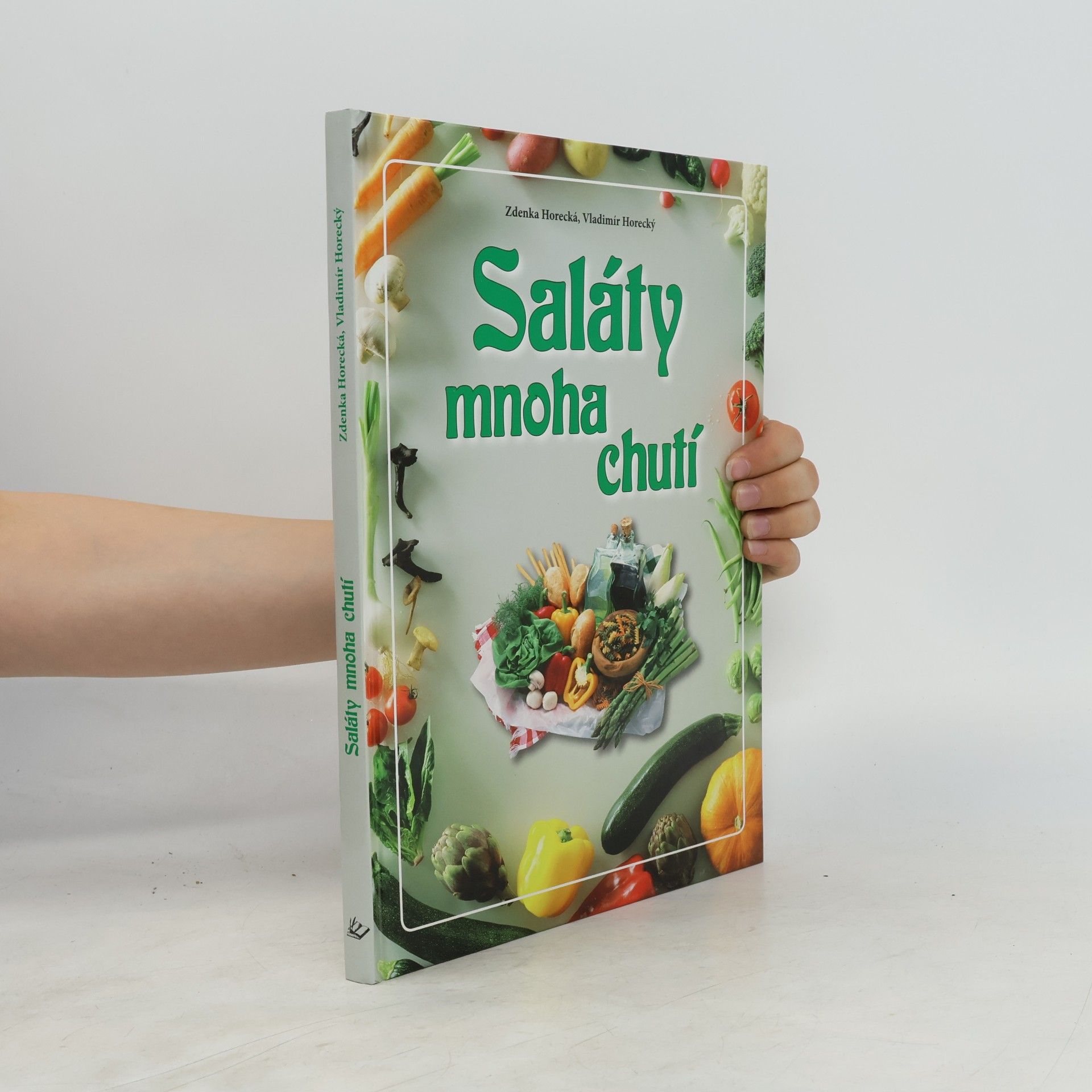 Zdenka Horecká Saláty mnoha chutí