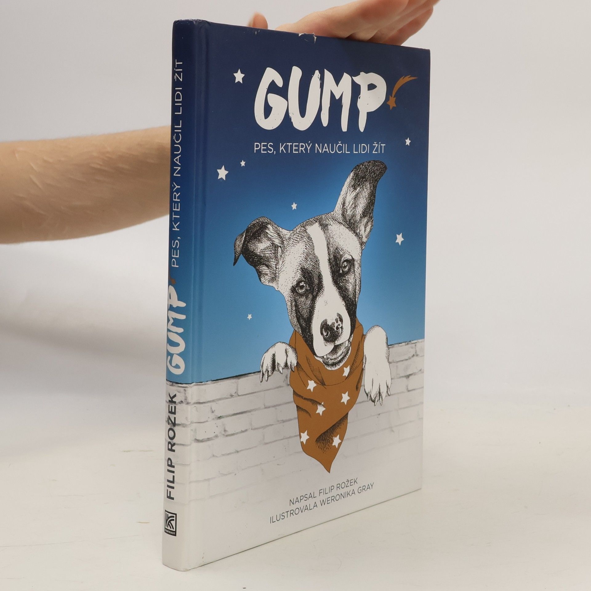 Filip Rožek Gump. Pes, který naučil lidi žít