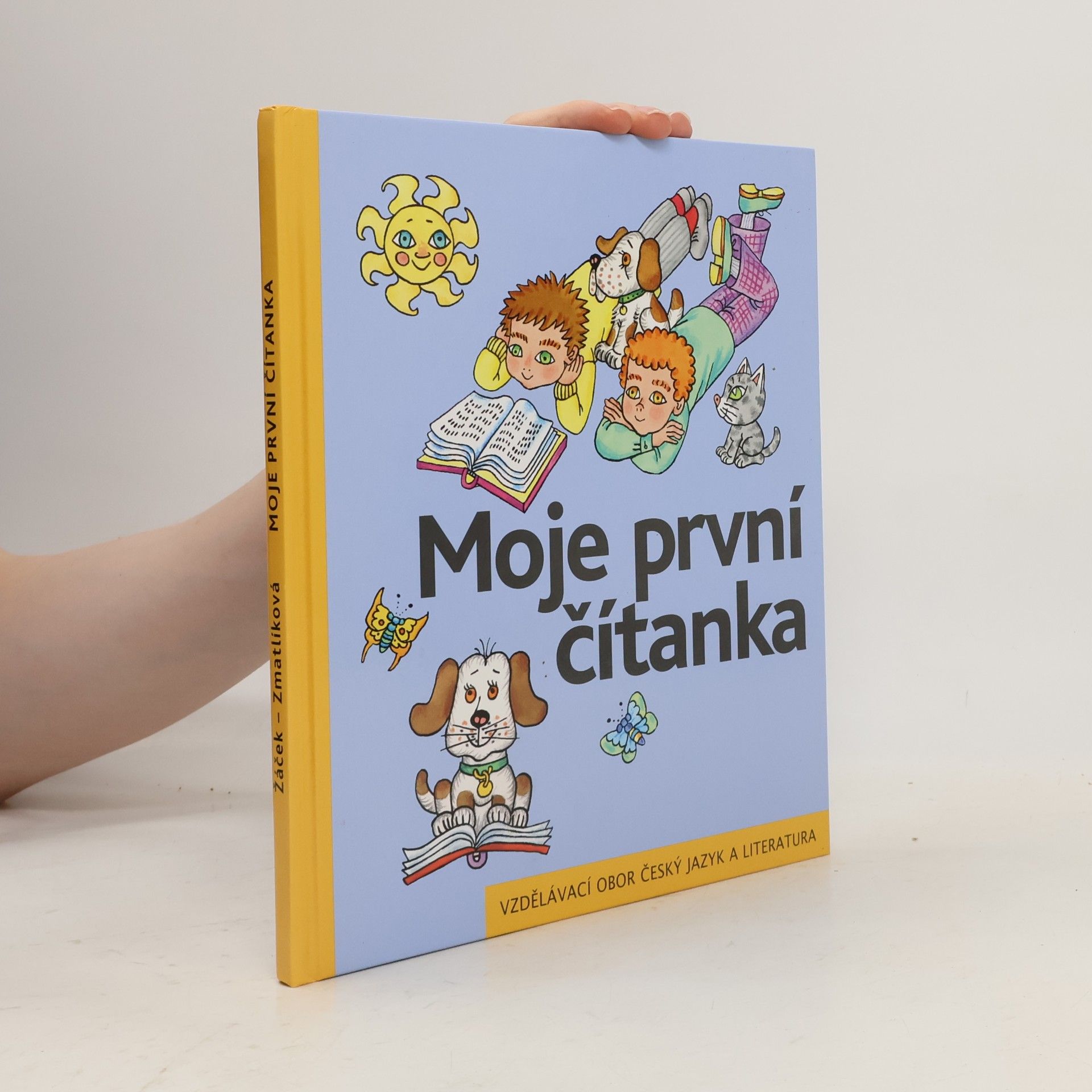 Helena Zmatlíková Moje první čítanka. Učebnice pro vzdělávací obor Český jazyk a literatura