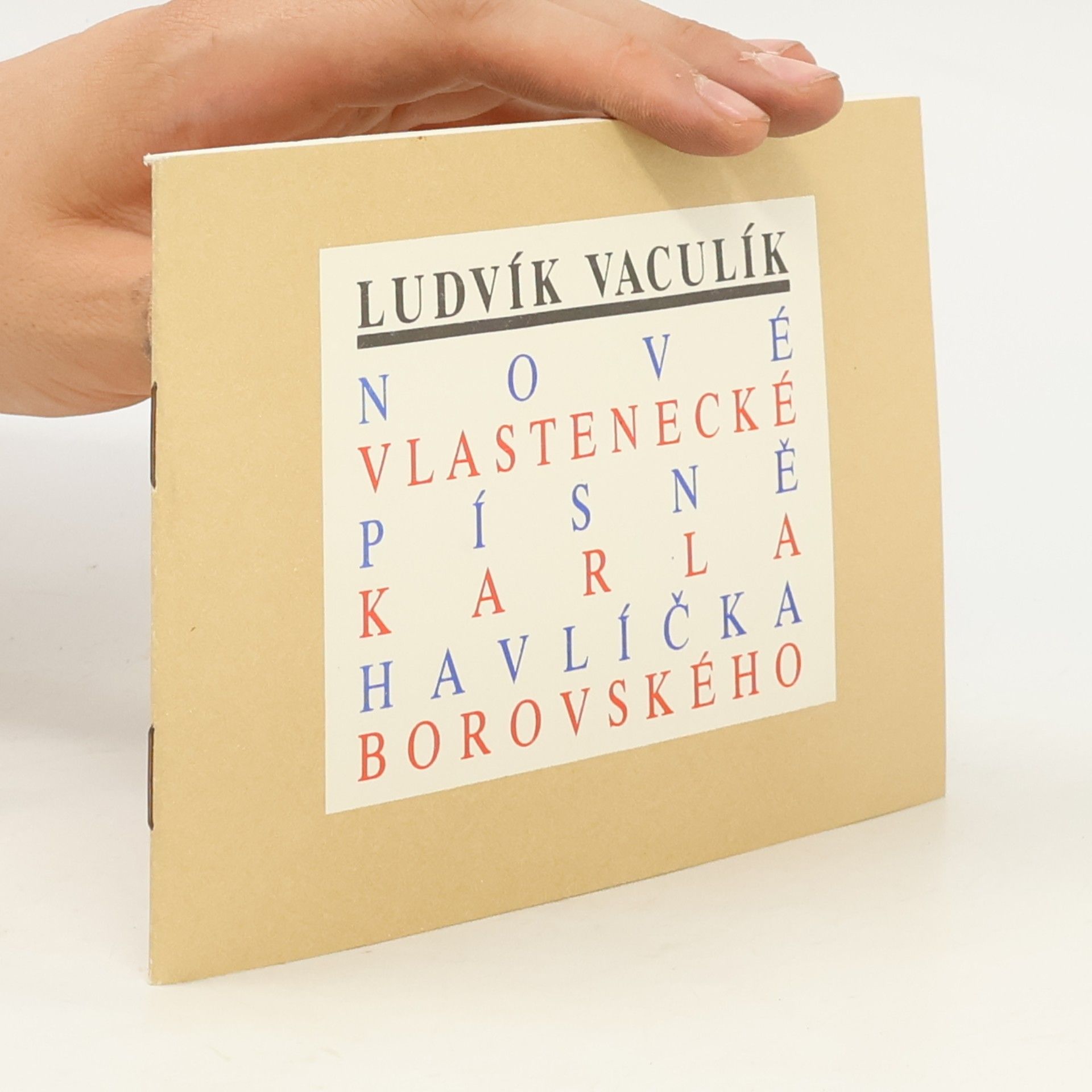 Ludvík Vaculík Nové vlastenecké písně Karla Havlíčka Borovského