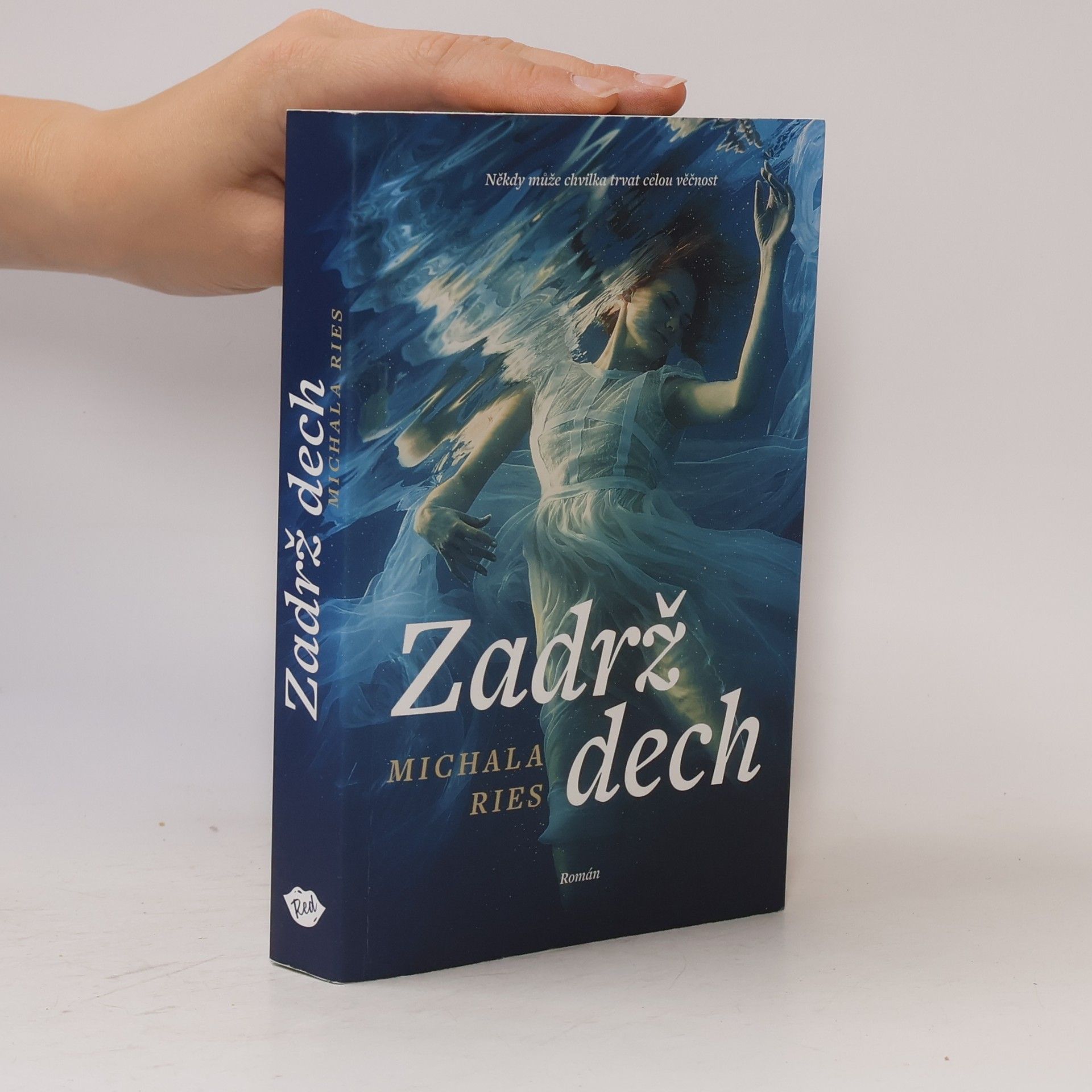 Michala Ries Zadrž dech