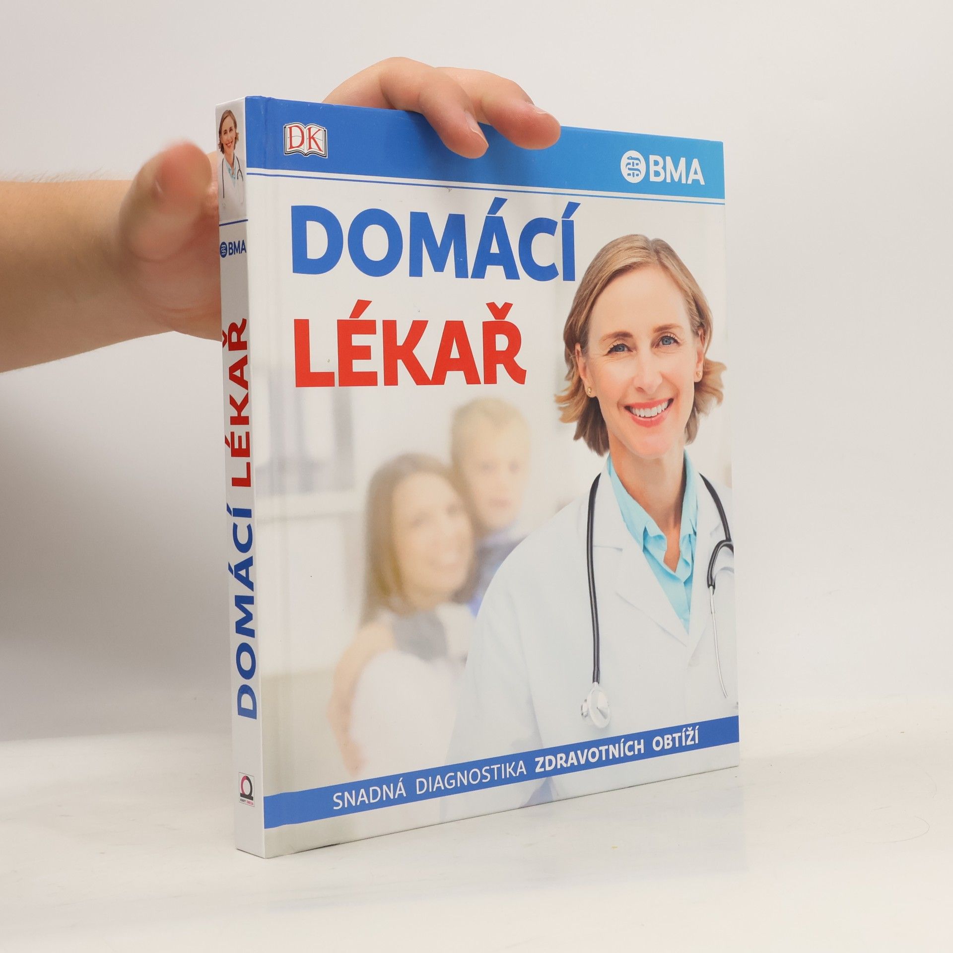 Kolektiv autorů Domácí lékař - Snadná diagnostika zdravotních obtíží