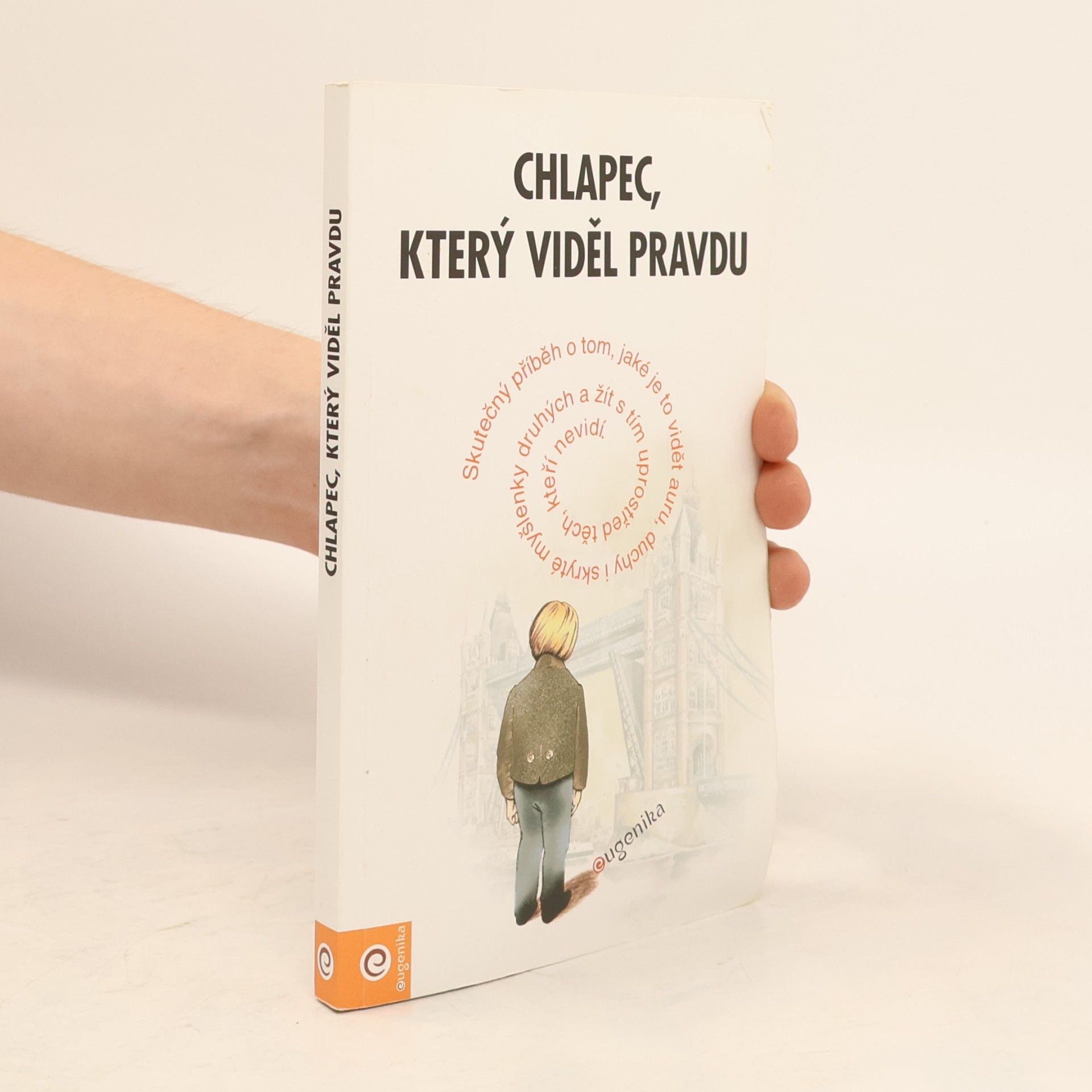 AA.VV. Chlapec, který viděl pravdu