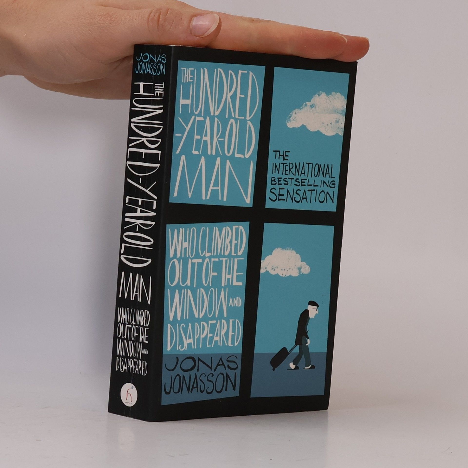 Jonas Jonasson The Hundred-Year-Old Man Who Climbed Out of the Window and Disappeared
