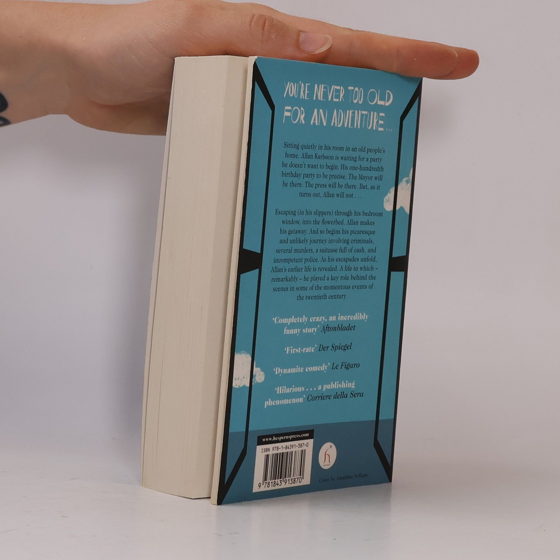 Jonas Jonasson The Hundred-Year-Old Man Who Climbed Out of the Window and Disappeared