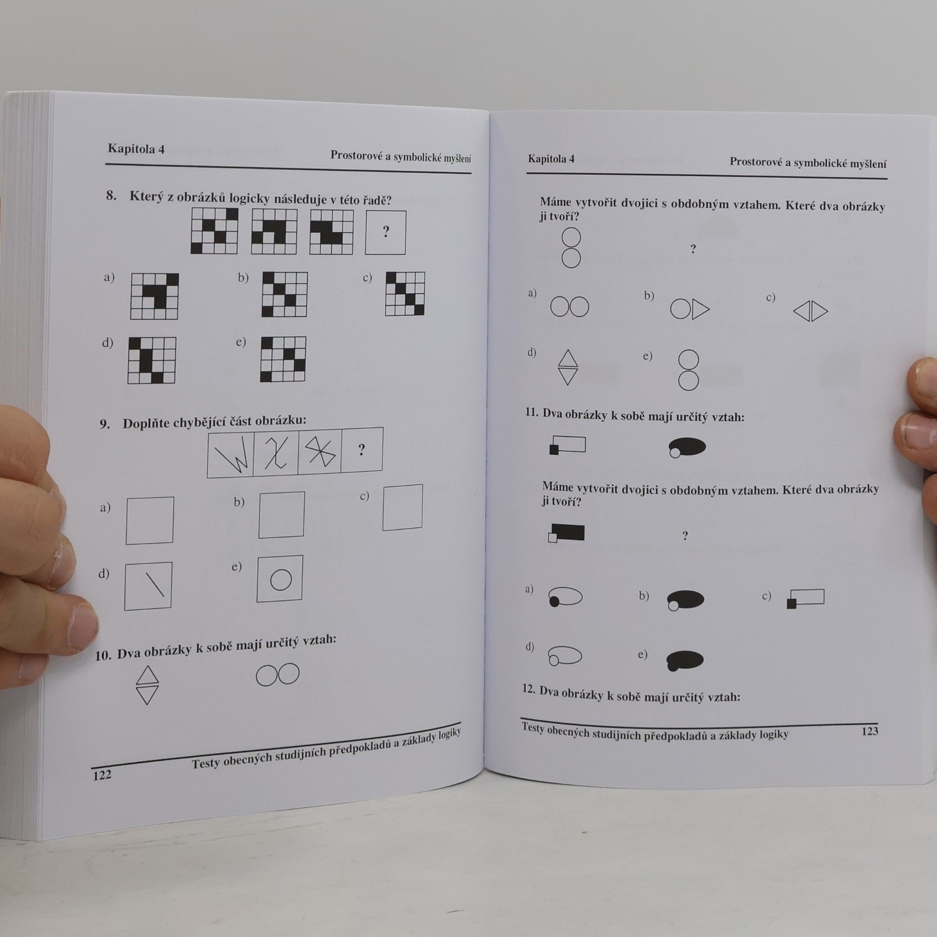 Igor Kotlán Testy obecných studijních předpokladů a základy logiky : chcete se dostat na vysokou školu? : teorie, příklady, řešení, komentář. 2. díl
