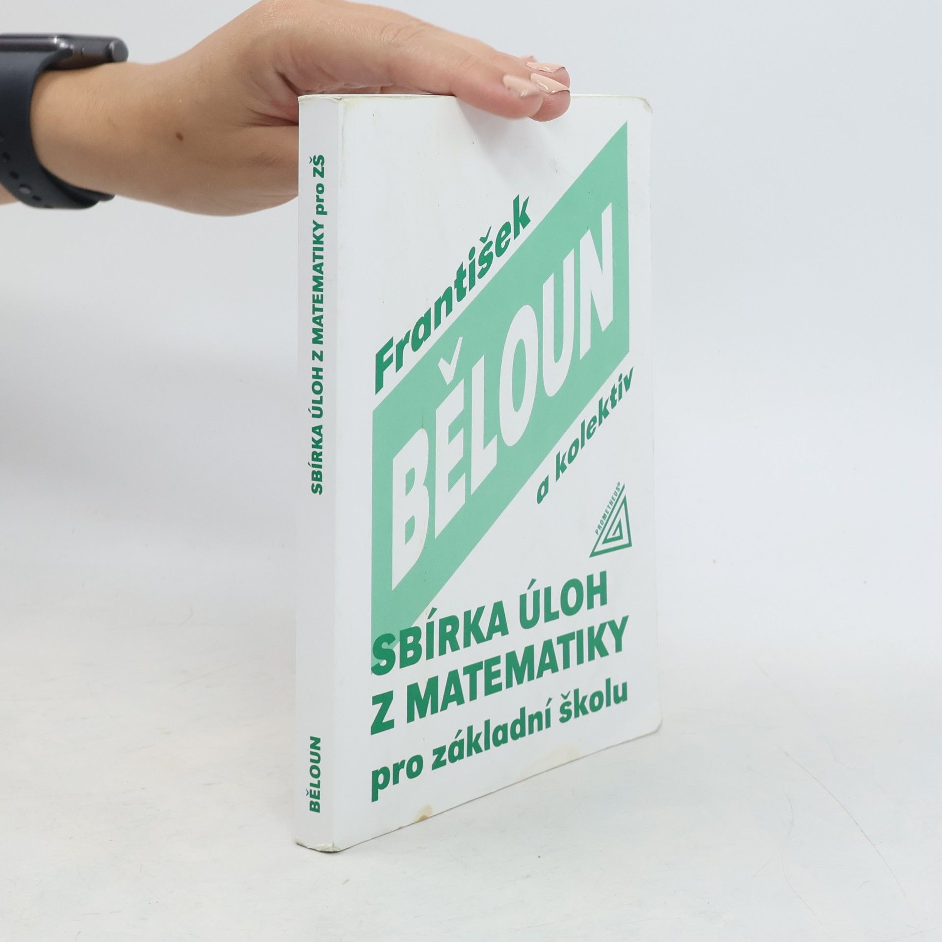 František Běloun Sbírka úloh z matematiky pro základní školu