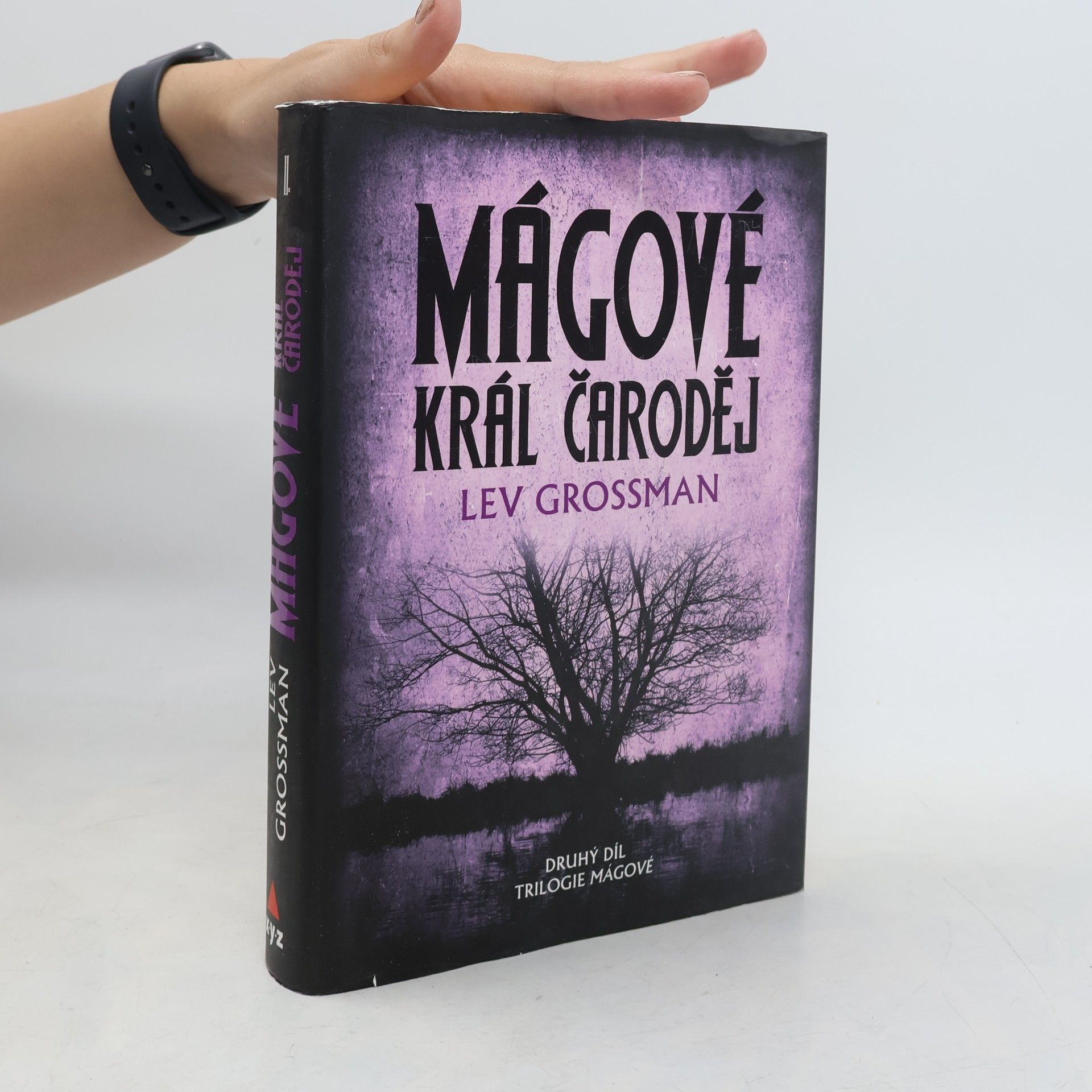 Lev Grossman Mágové. Král čaroděj