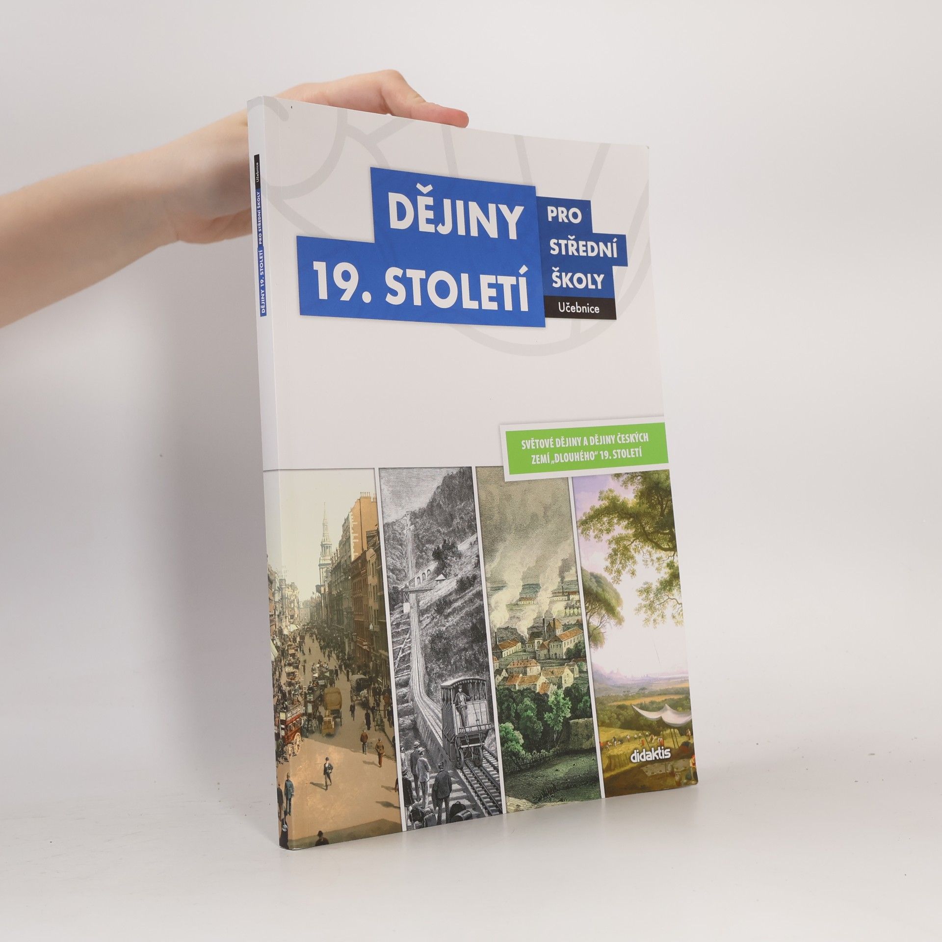 Autores varios Dějiny 19. století pro střední školy - učebnice