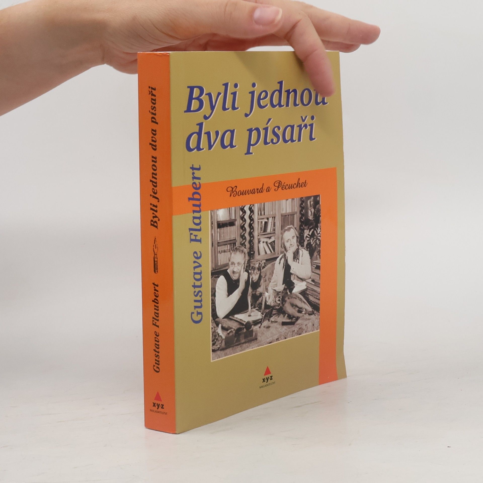 Gustave Flaubert Byli jednou dva písaři: Bouvard a Pécuchet