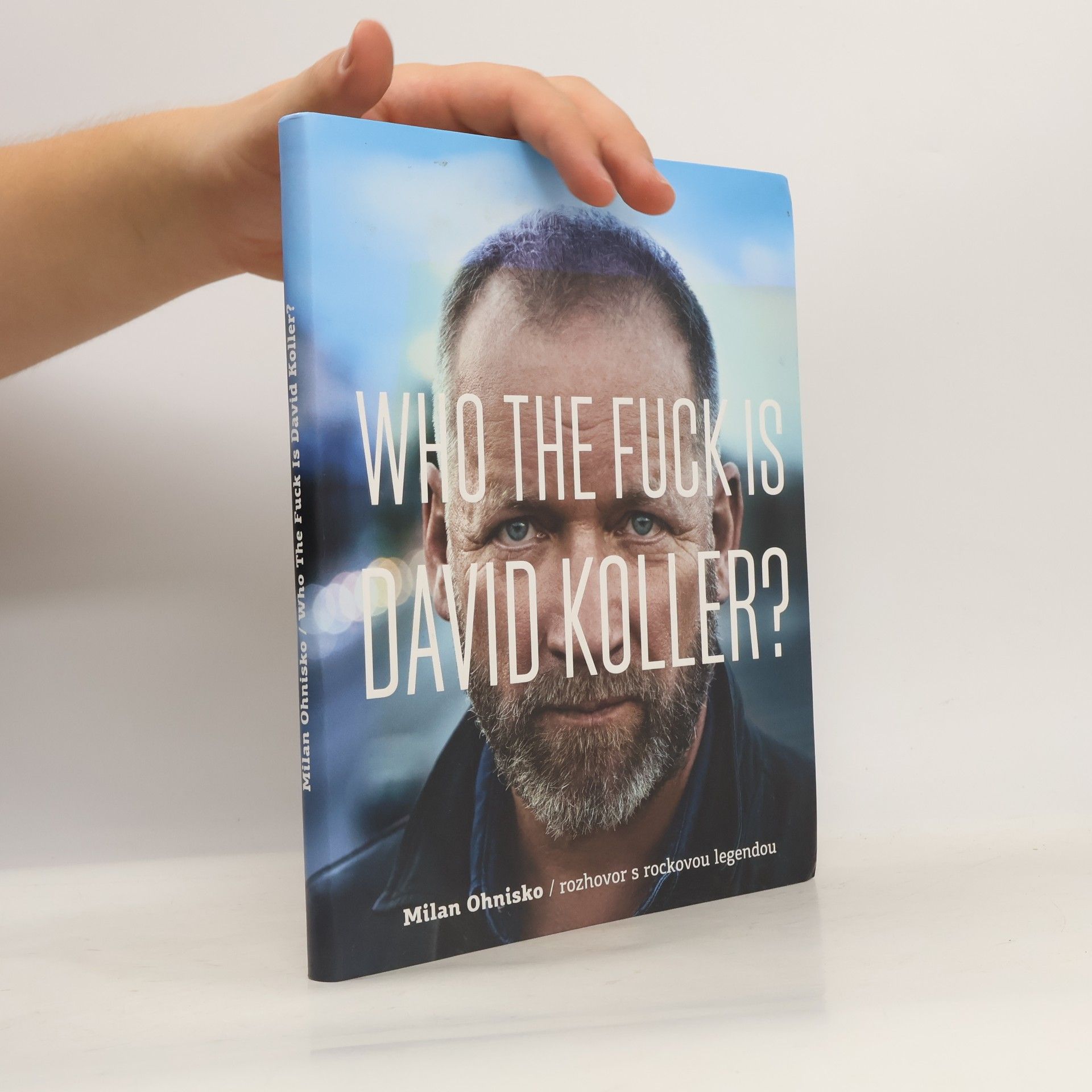 Milan Ohnisko Who the fuck is David Koller?