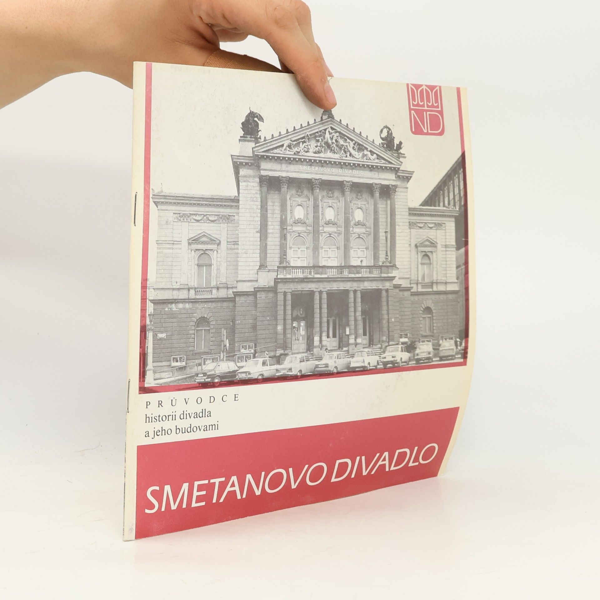 Oldřich Pernica Smetanovo divadlo. Průvodce historií divadla a jeho budovami