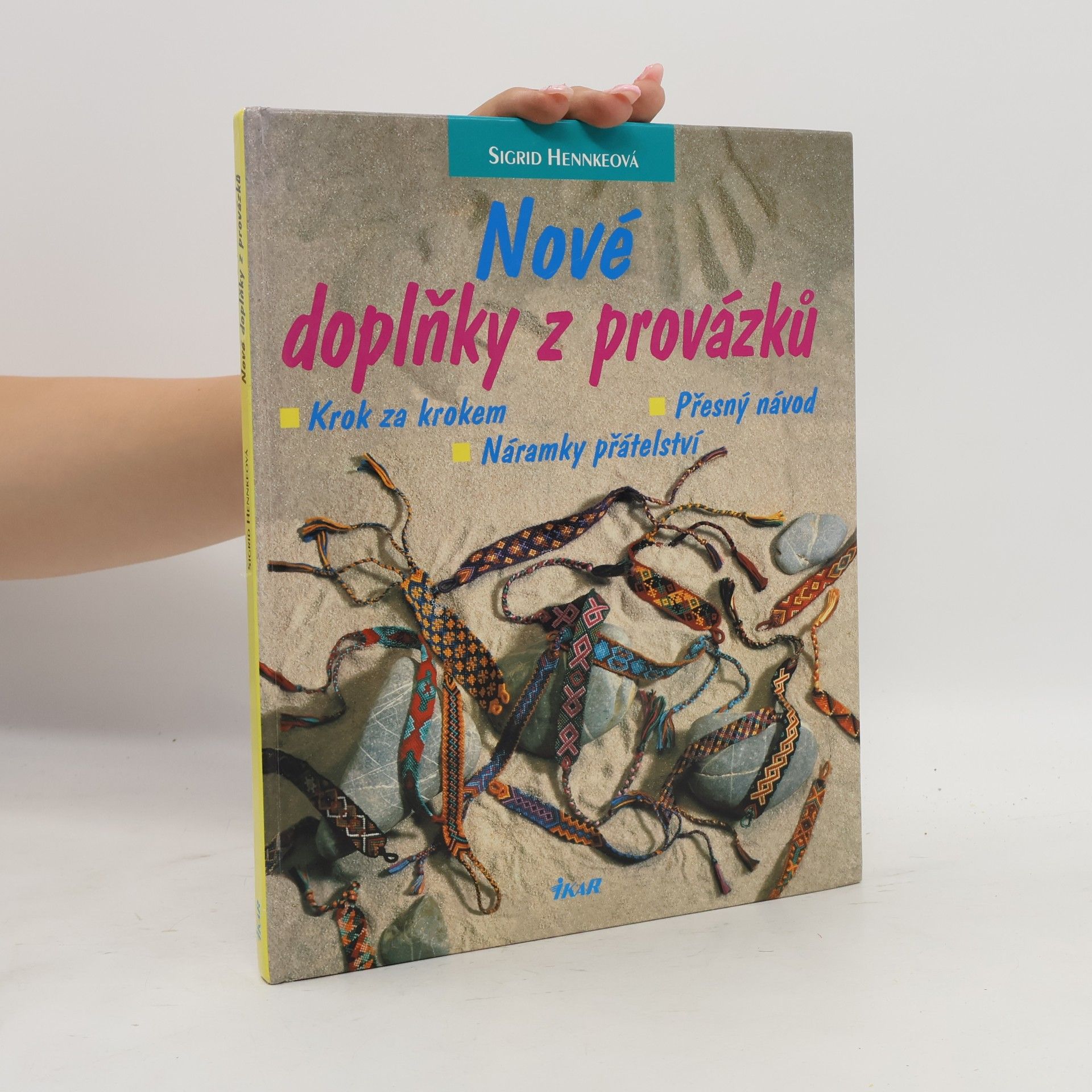 Sigrid Hennke Nové doplňky z provázků