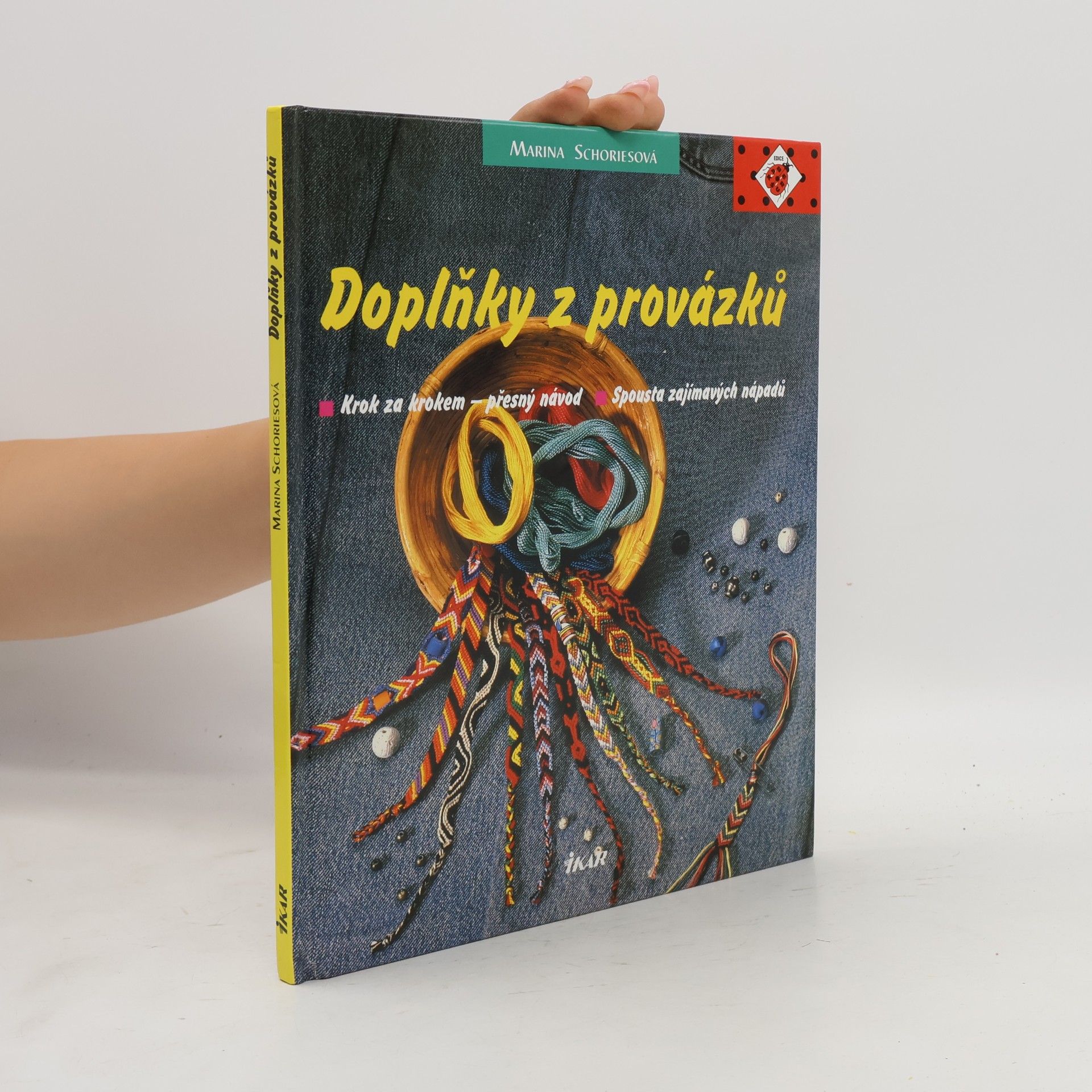Marina Schories Doplňky z provázků. Krok za krokem - přesný návod
