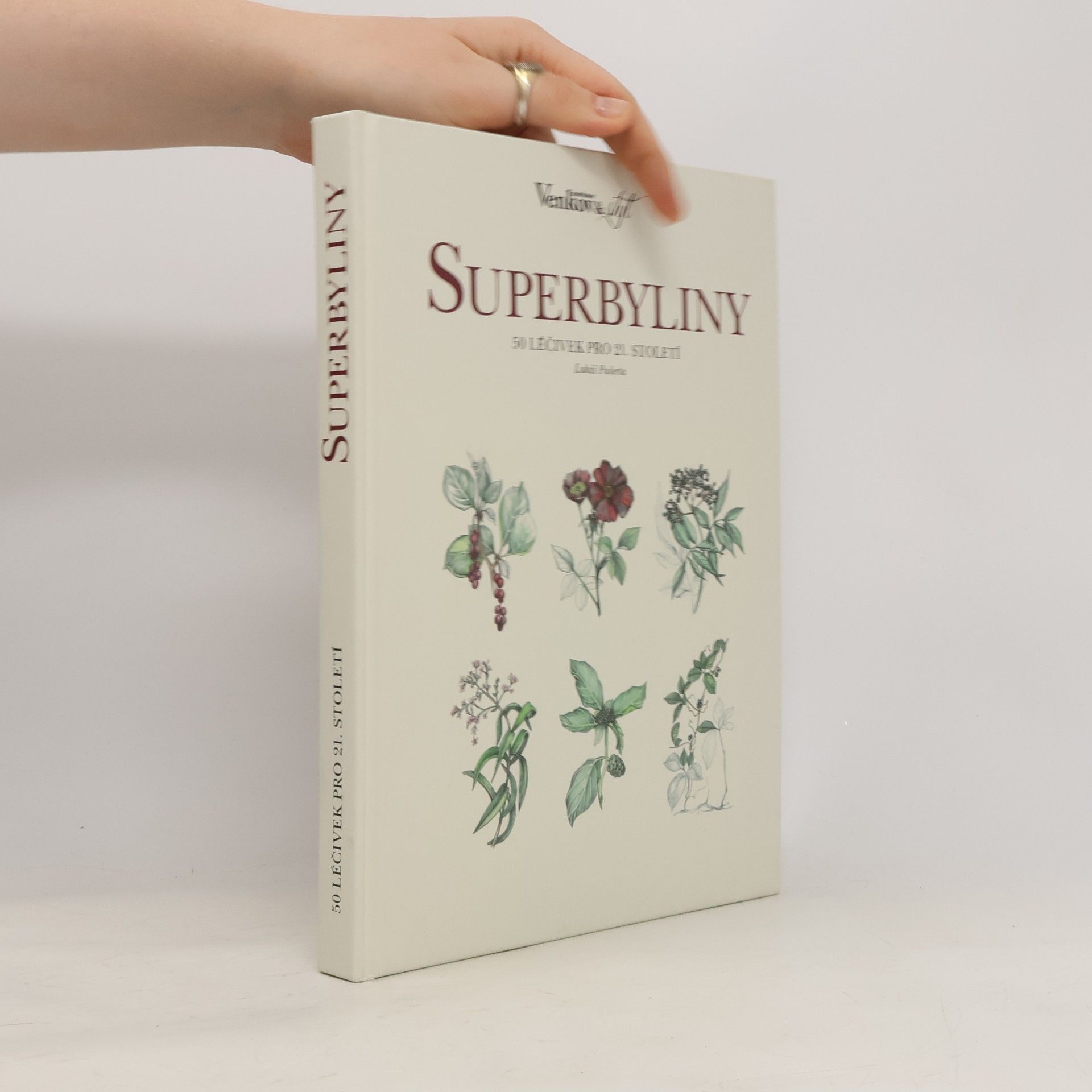 Silvie Luběnová Superbyliny. 50 léčivek pro 21. století