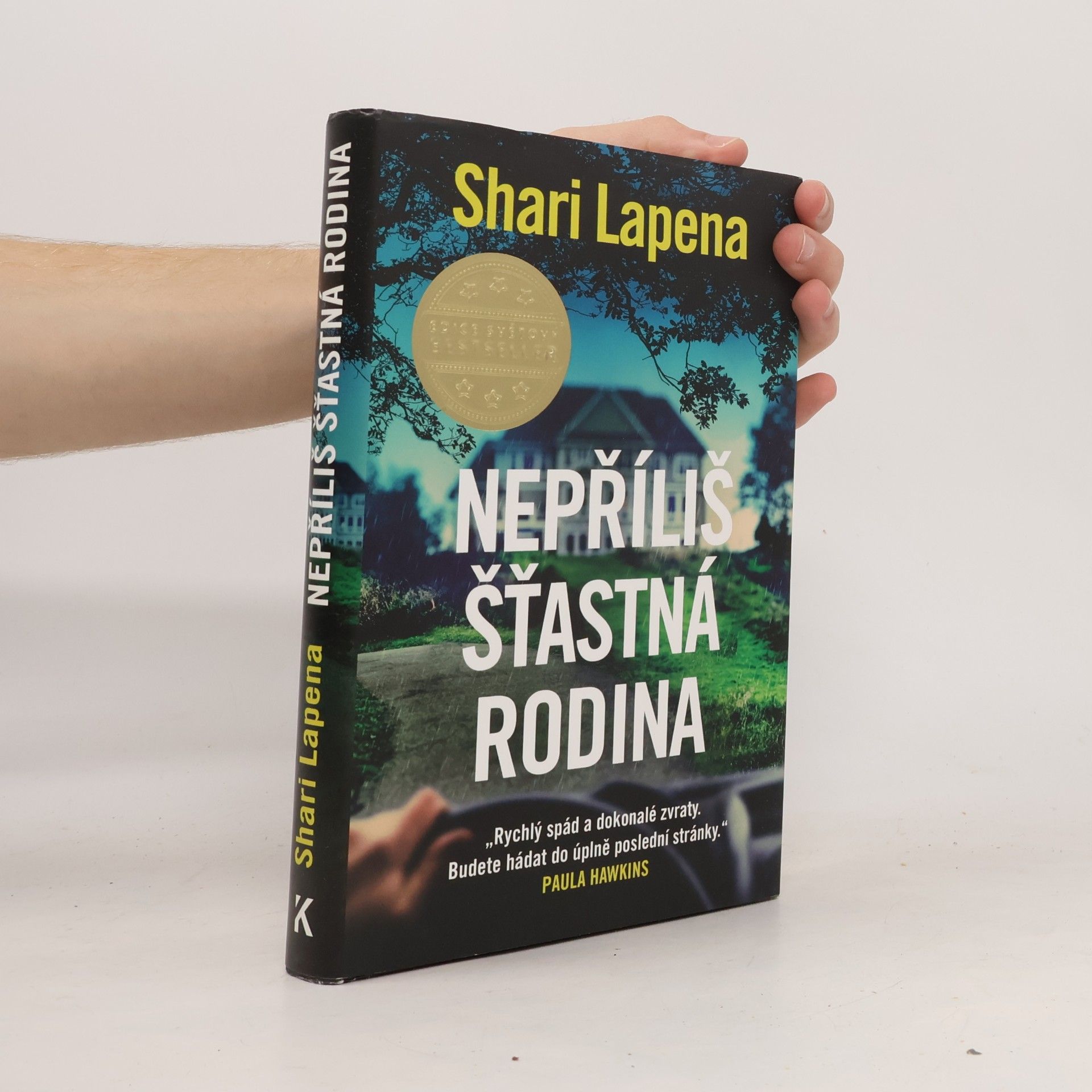 Shari Lapena Nepříliš šťastná rodina