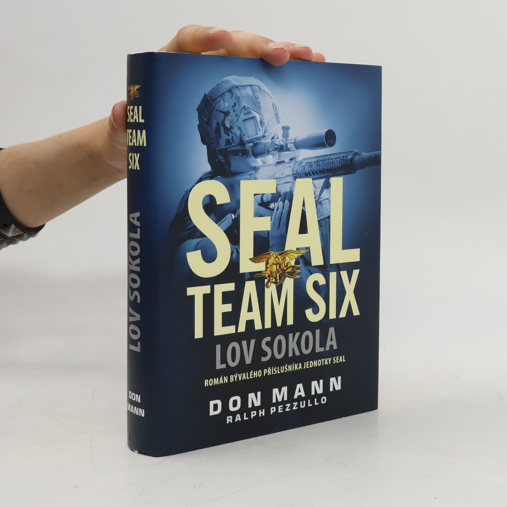 Ralph Pezzullo SEAL Team Six. Lov Sokola