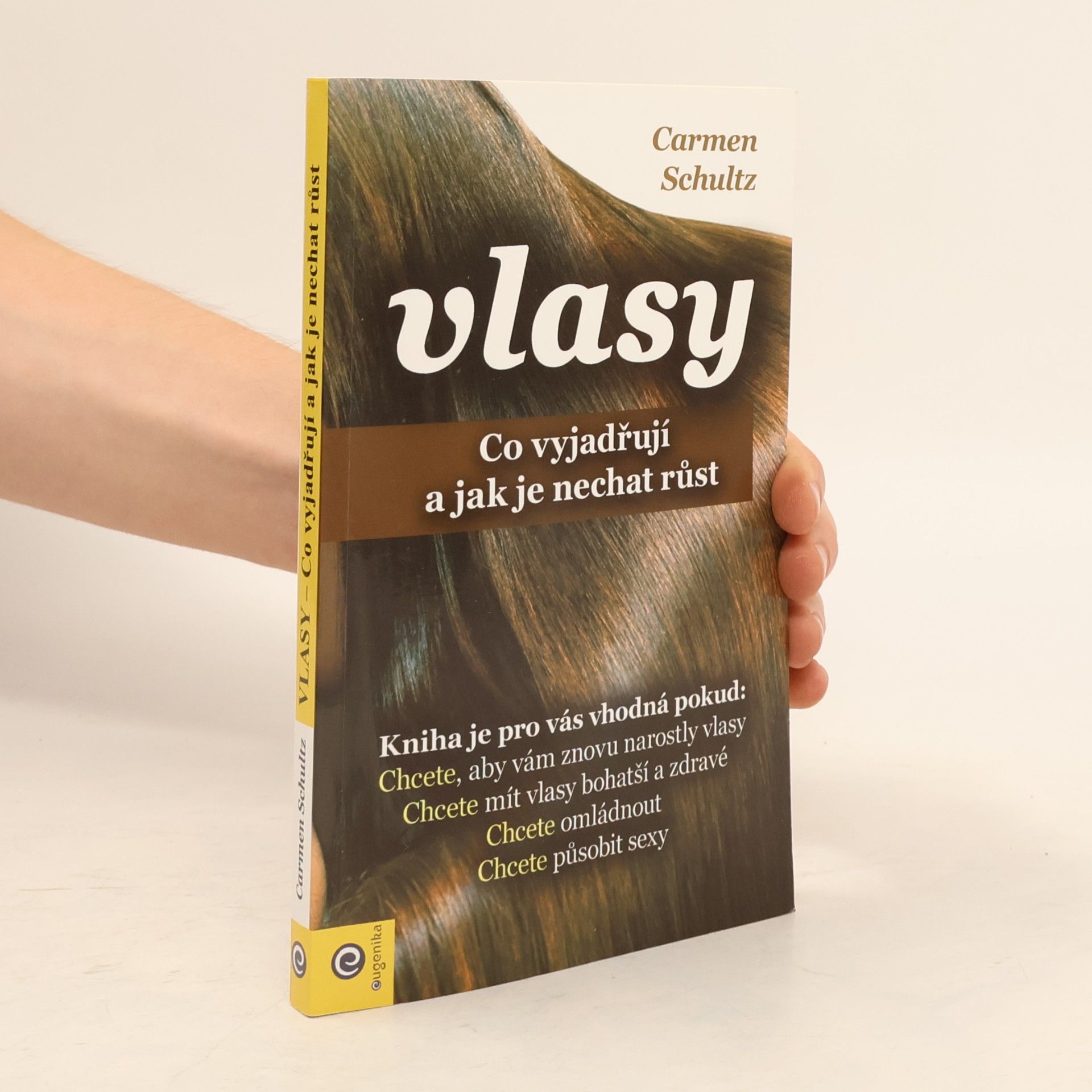 Carmen Schult Vlasy: Co vyjadřují a jak je nechat růst