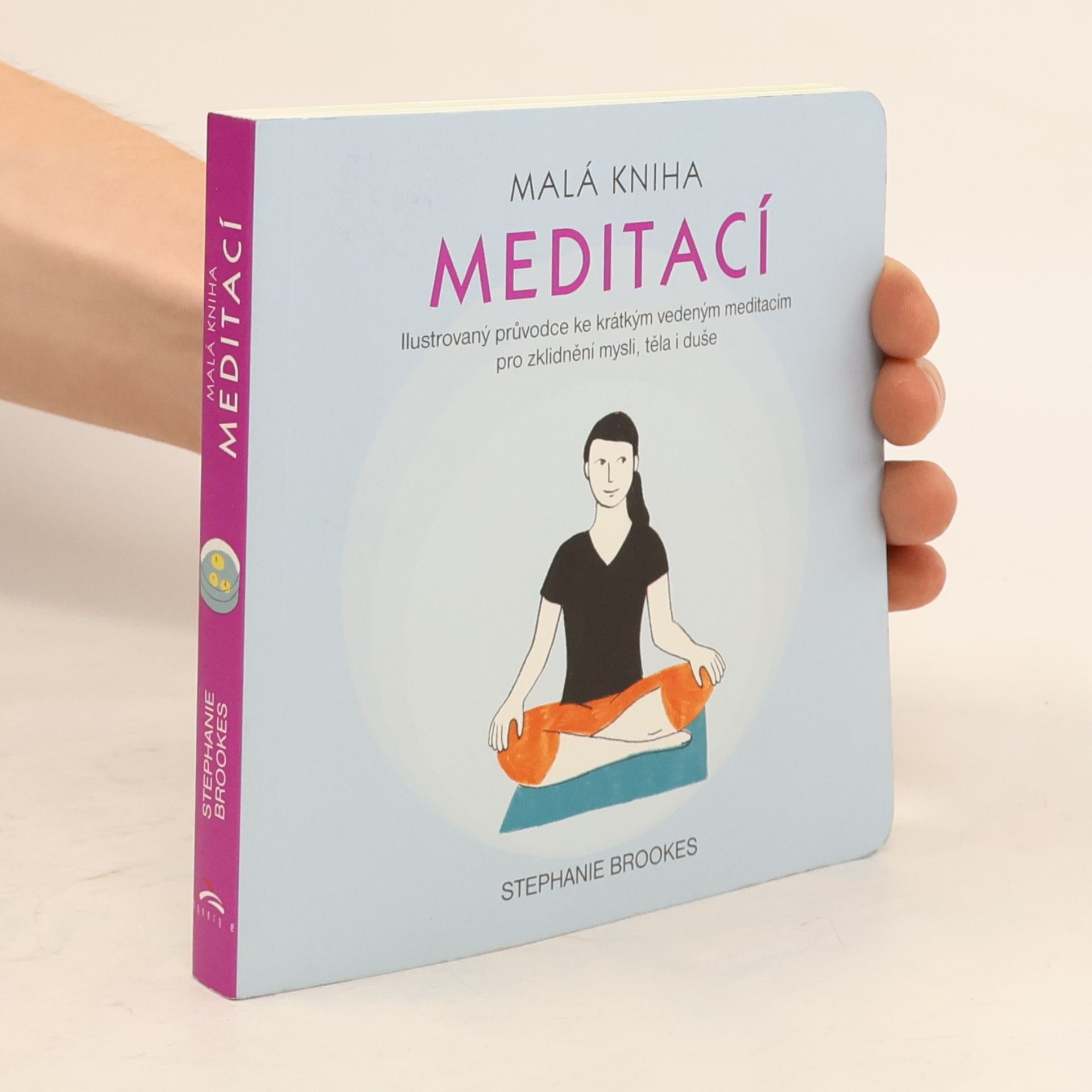 Stephanie Brookes Malá kniha meditací