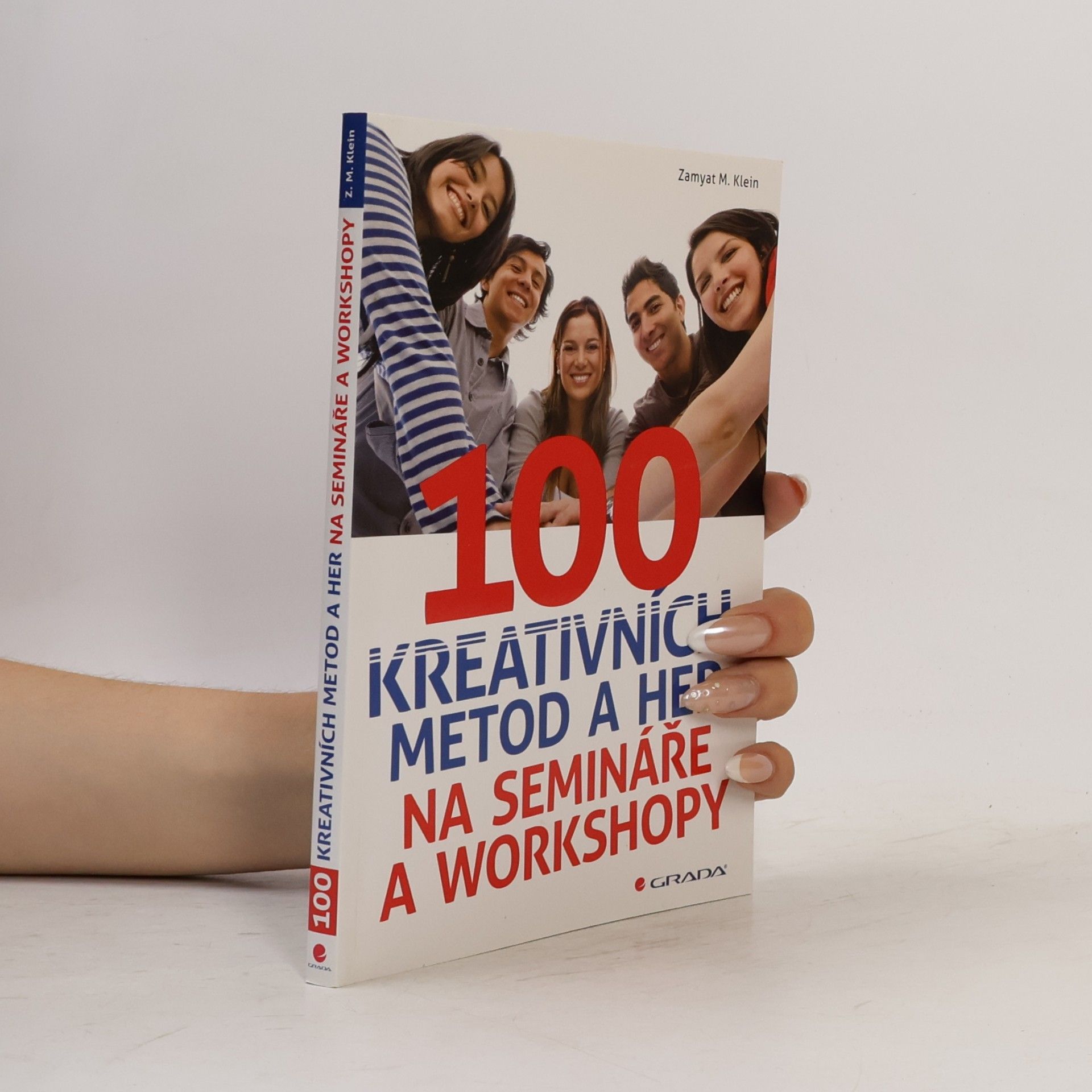 Zamyat M Klein 100 kreativních metod a her na semináře a workshopy