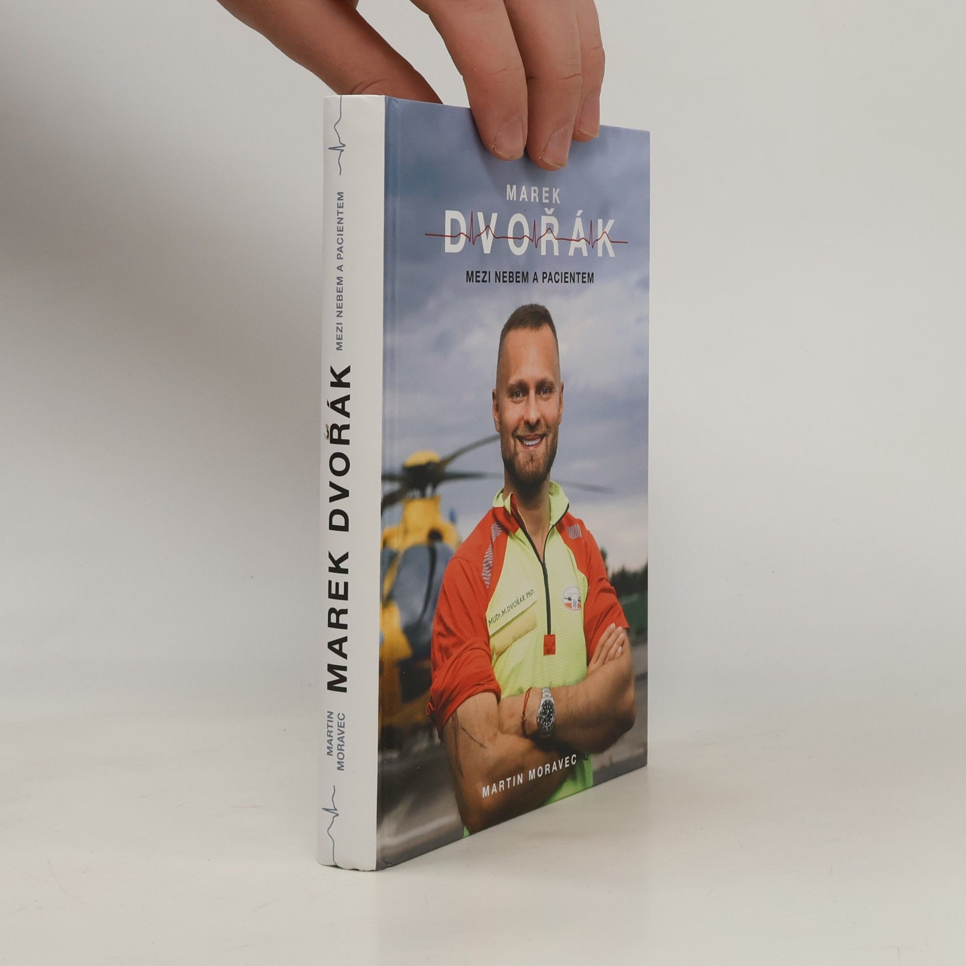 Marek Dvořák Marek Dvořák. Mezi nebem a pacientem