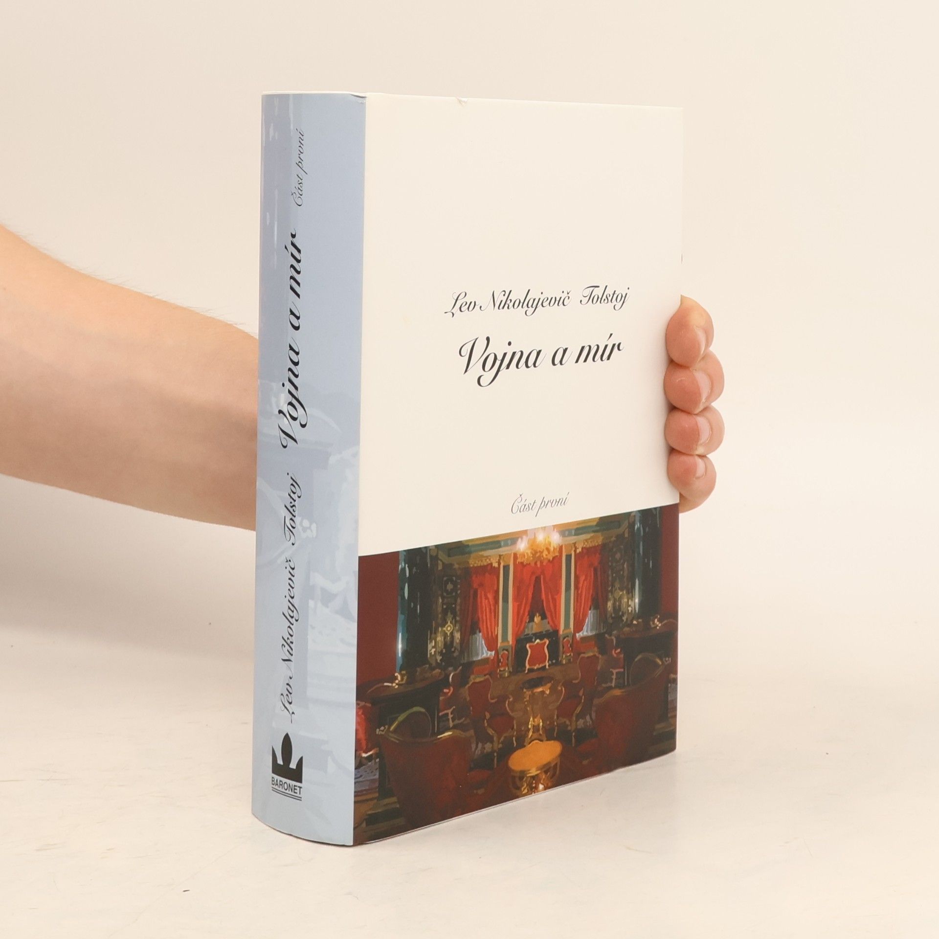 Lev Nikolajevič Tolstoj Vojna a mír I