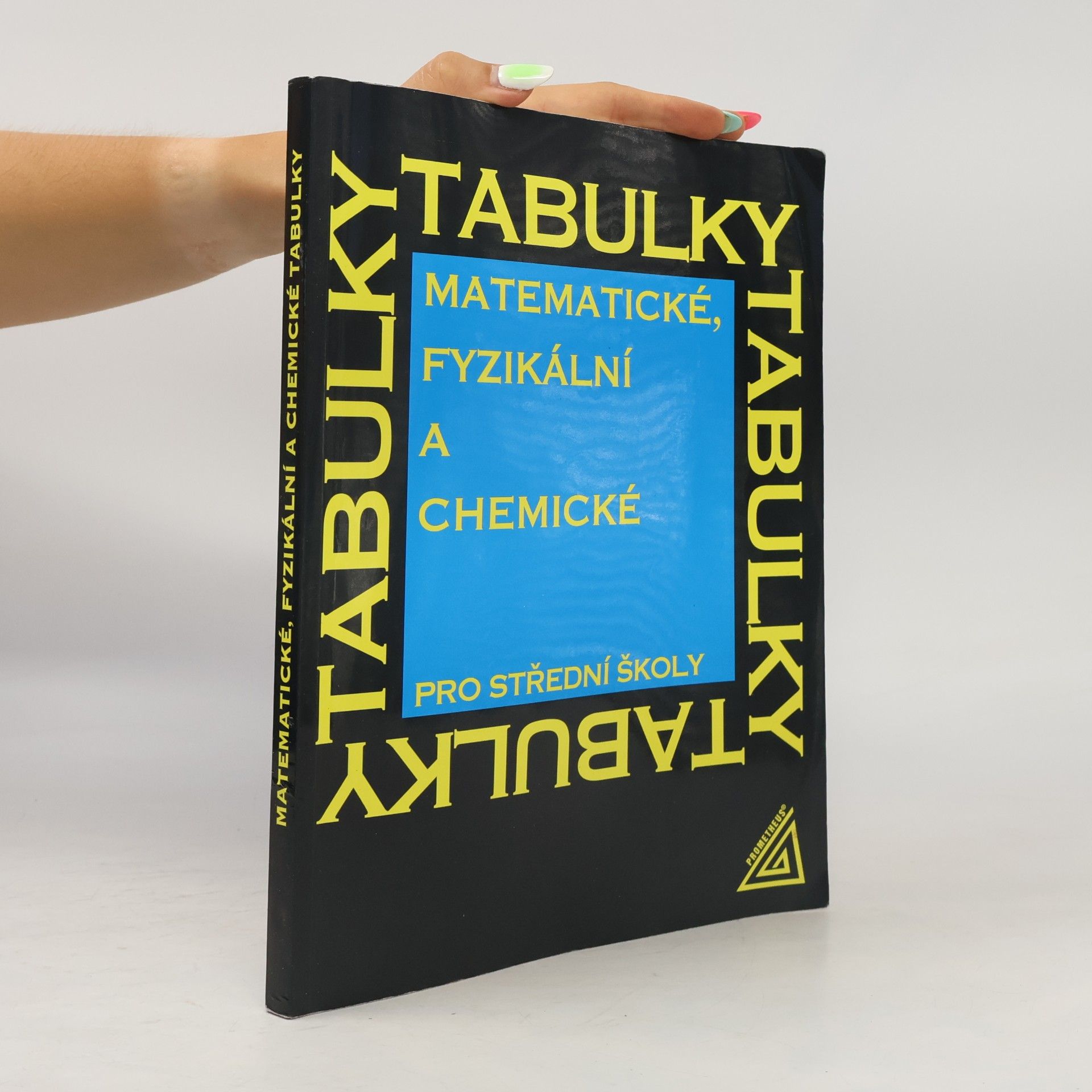 Jiří Mikulčák Matematické, fyzikální a chemické tabulky pro střední školy
