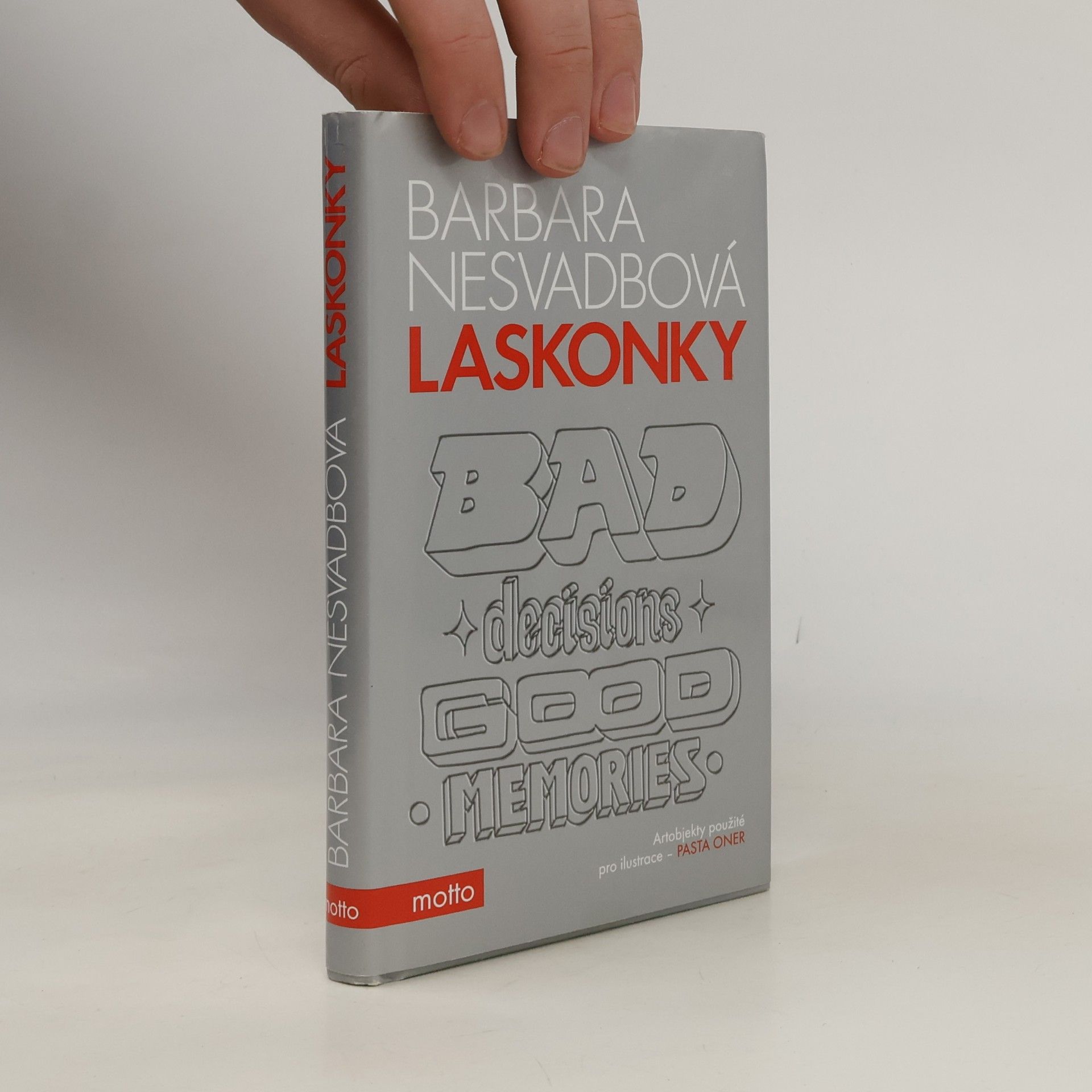 Bára Nesvadbová Laskonky. Bad decisions, good memories