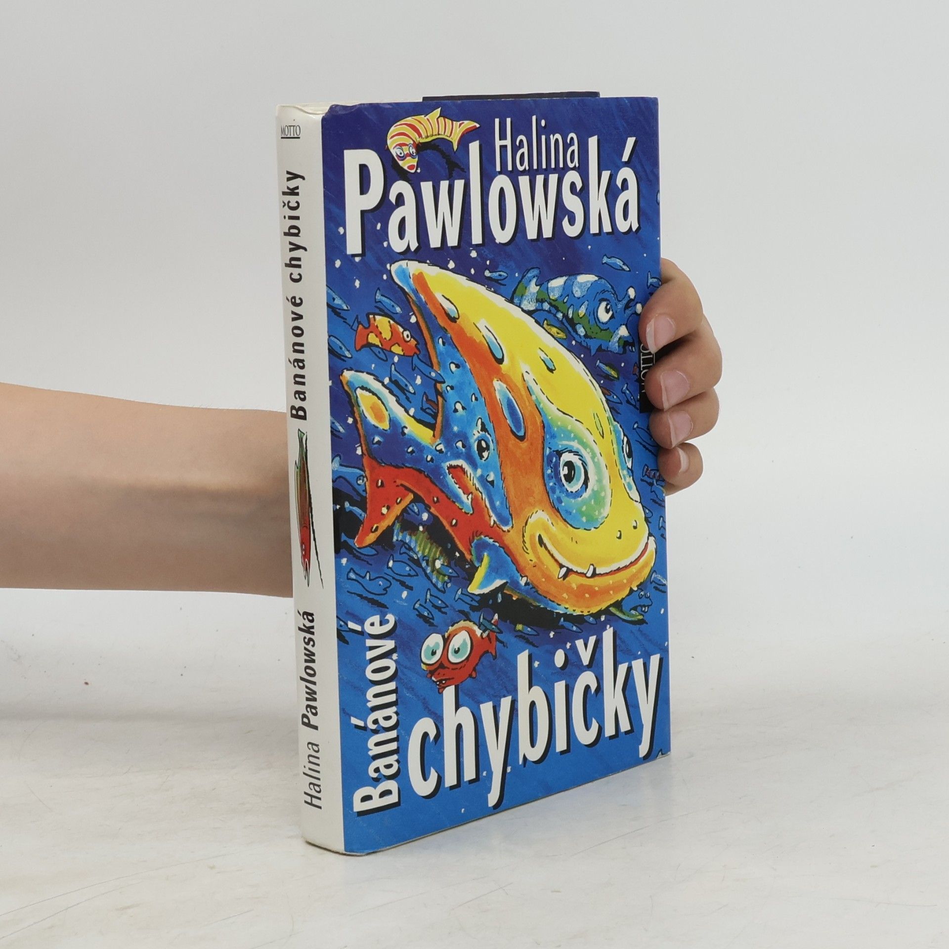 Halina Pawlowská Banánové chybičky