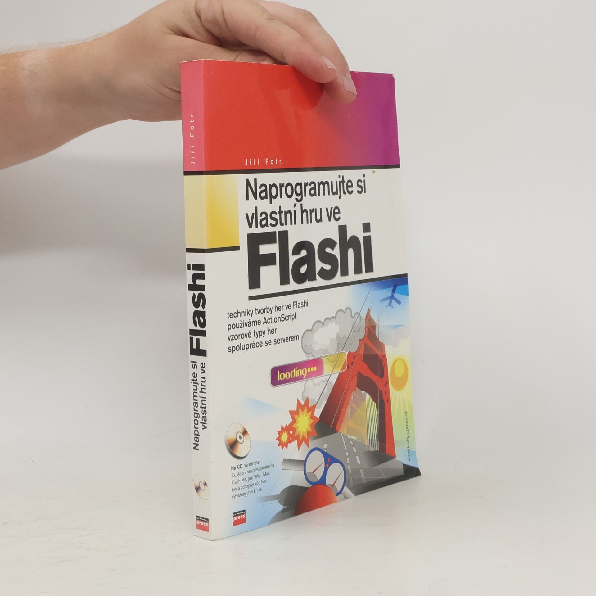 Jiří Fotr Naprogramujte si vlastní hru ve Flashi