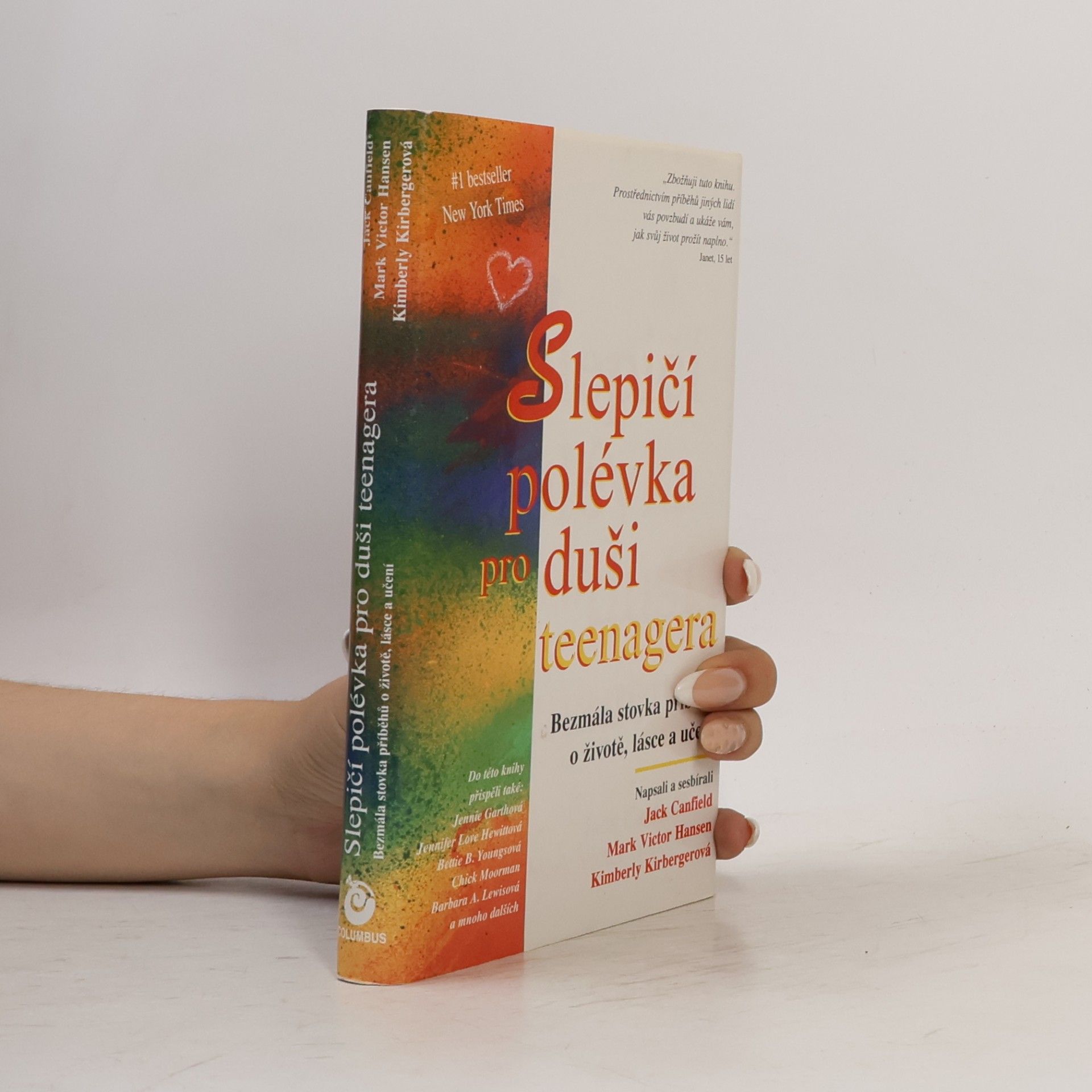 Slepičí polévka pro duši teenagera: Bezmála stovka příběhů o životě, lásce a učení