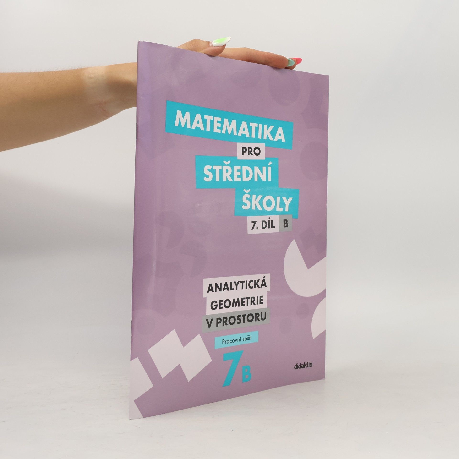 Jana Kalová Matematika pro střední školy 7.díl B Pracovní sešit