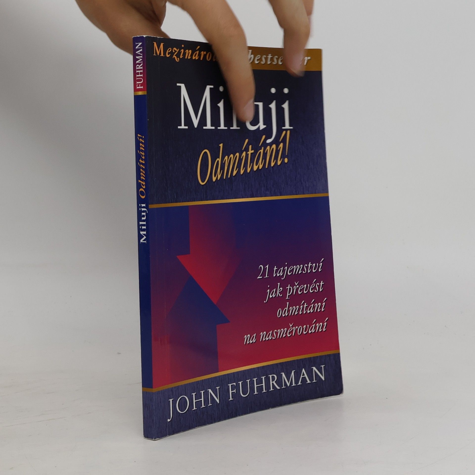 John Fuhrman Miluji odmítání!