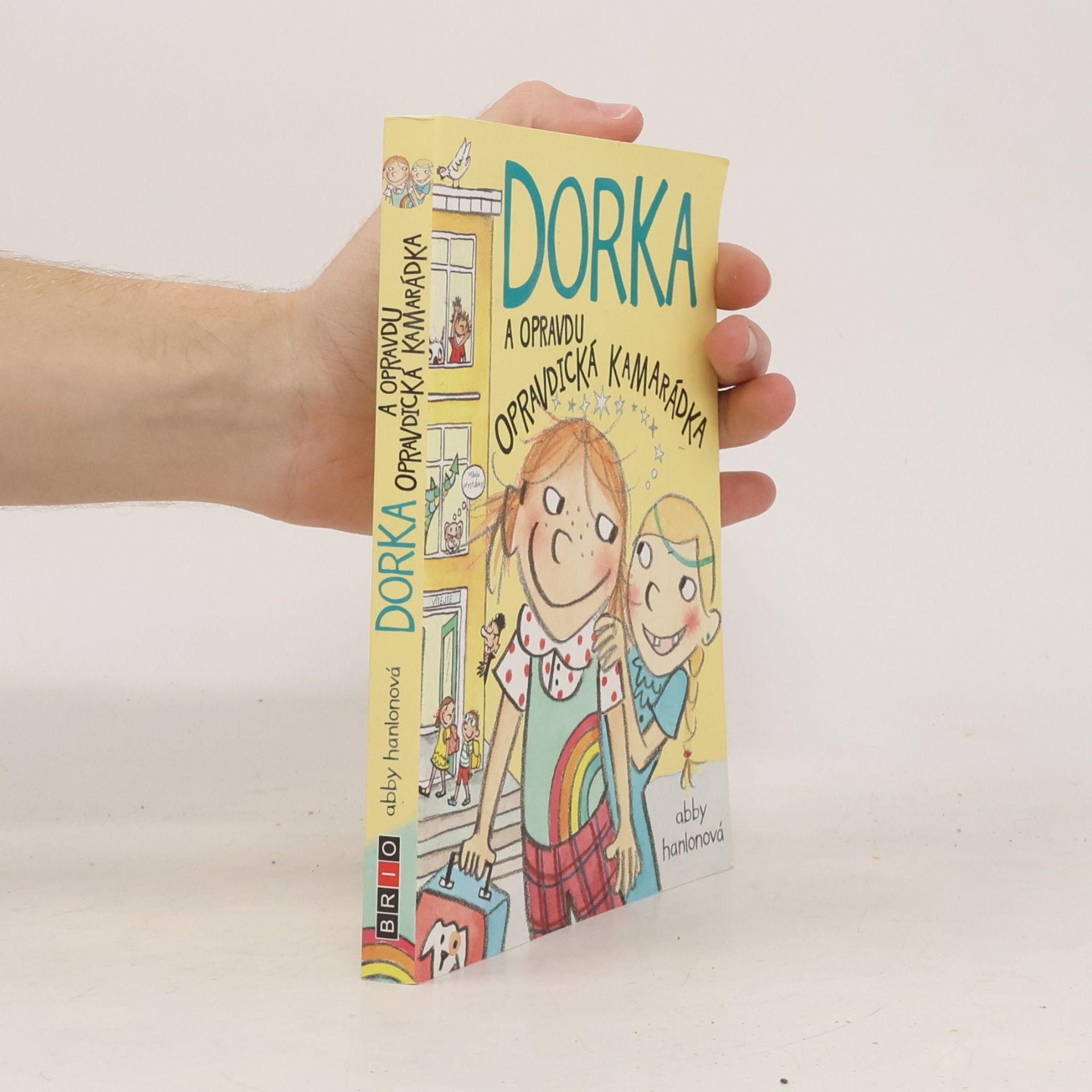 Abby Hanlon Dorka a opravdu opravdická kamarádka