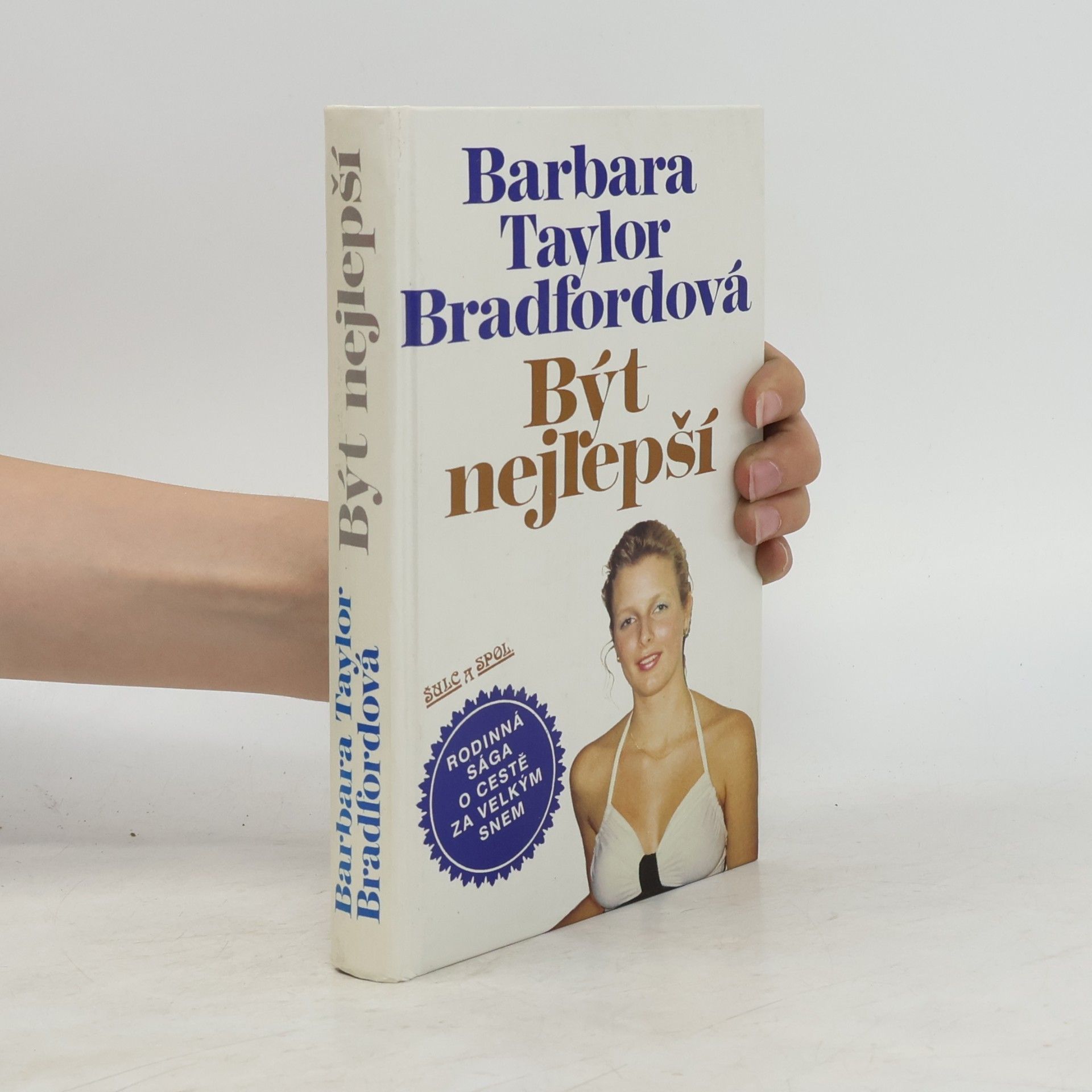 Barbara Taylor Bradford Být nejlepší