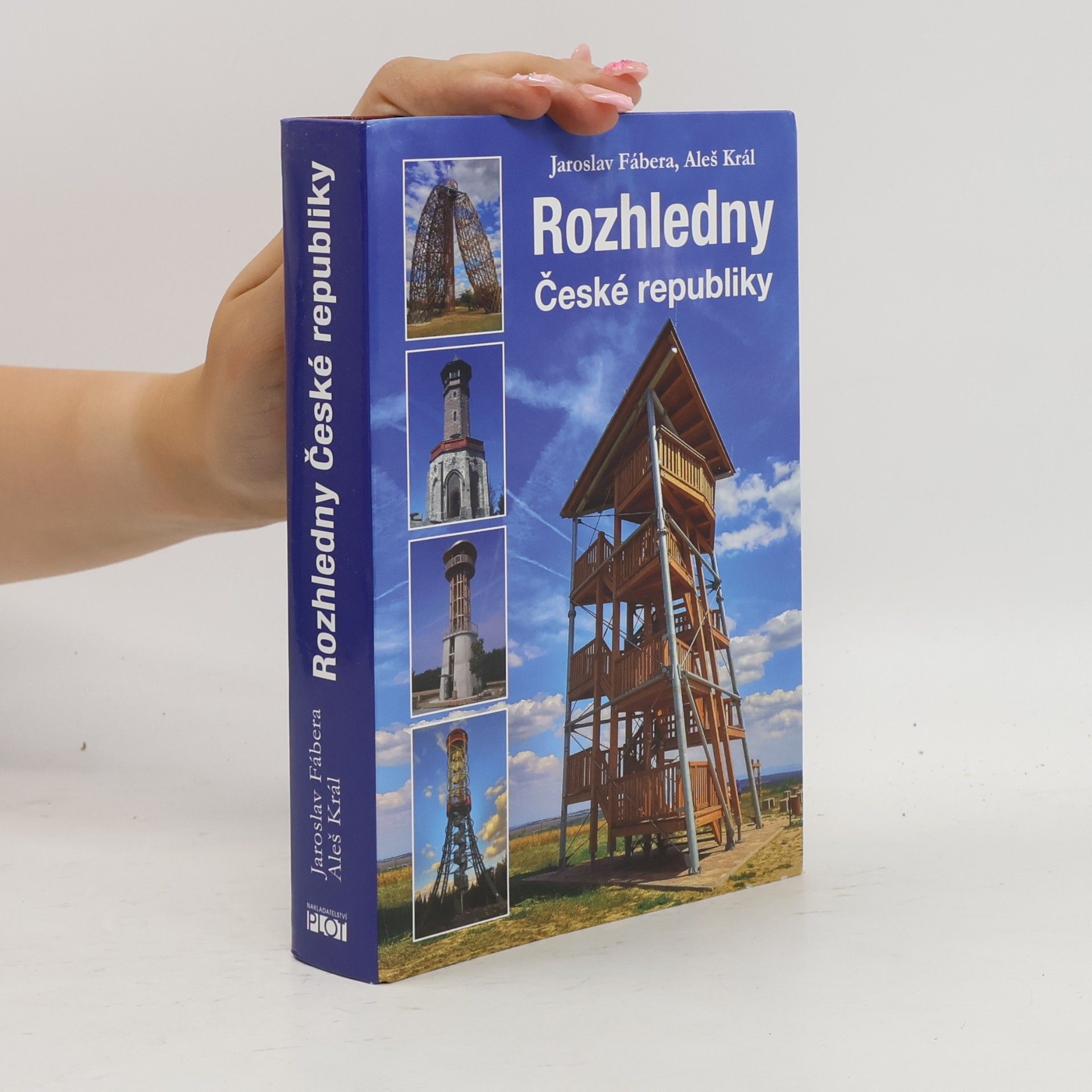 Aleš Král Rozhledny České republiky