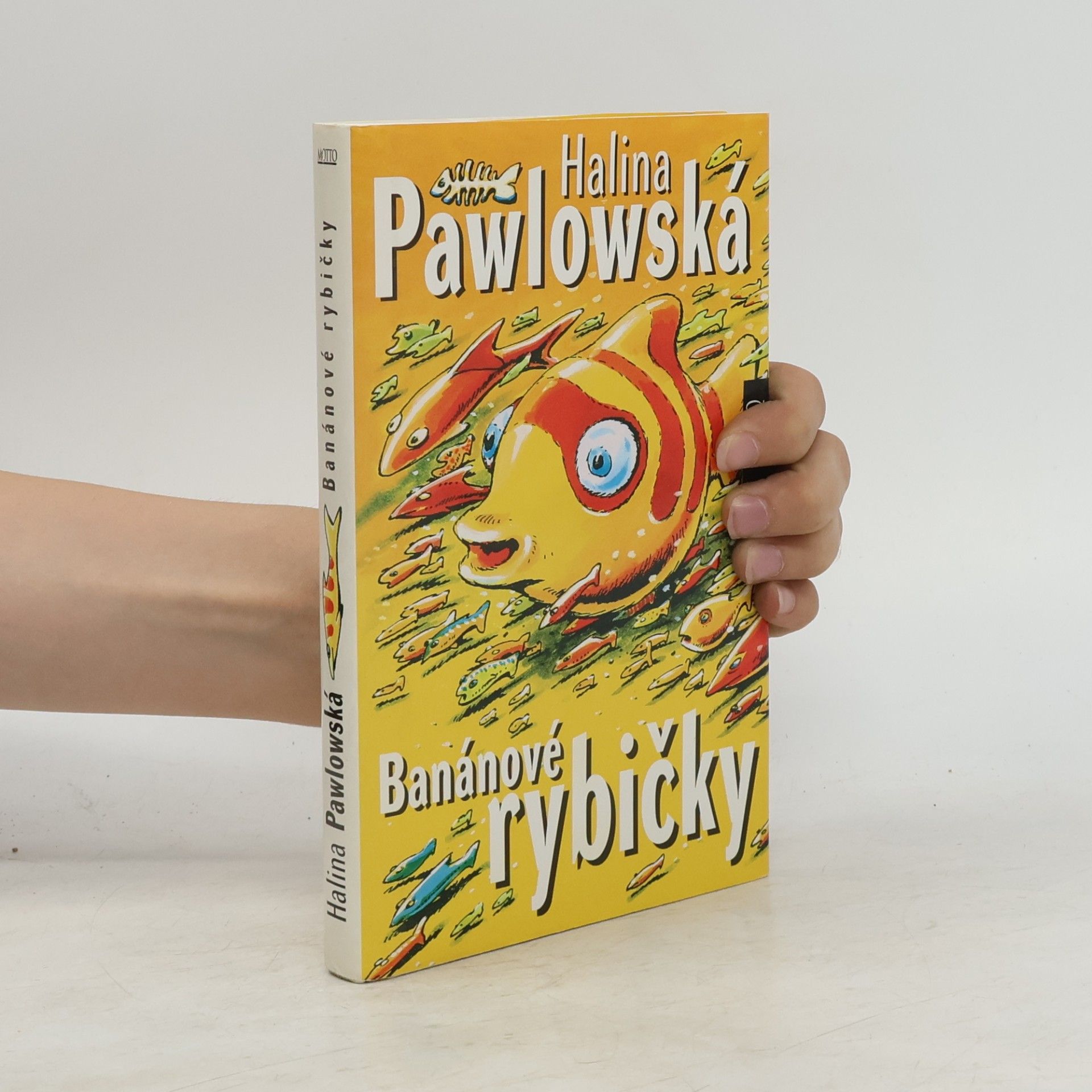 Halina Pawlowská Banánové rybičky