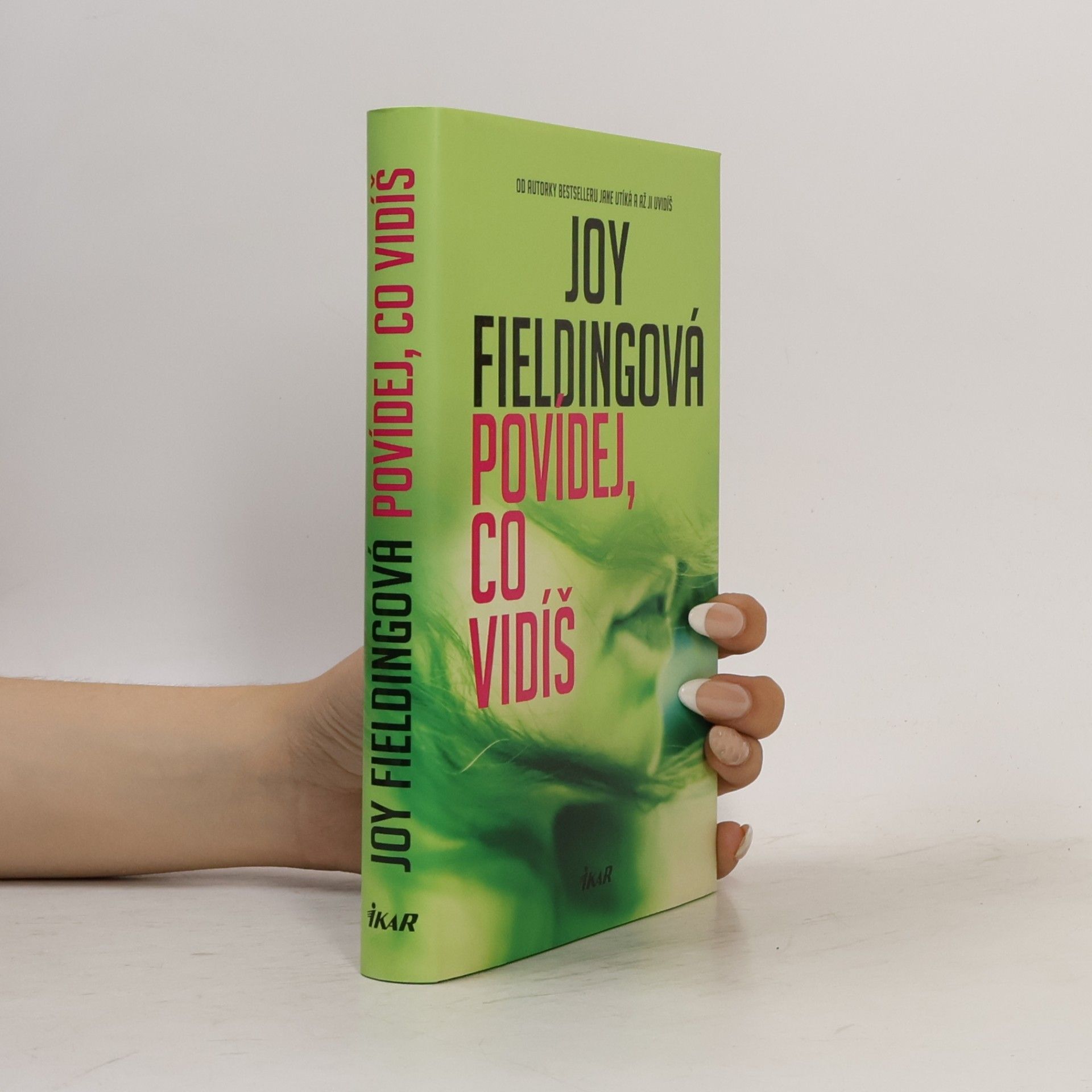 Joy Fielding Povídej, co vidíš