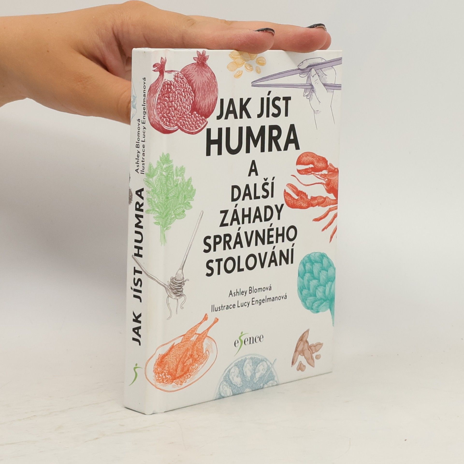 Ashley Blom Jak jíst humra a další záhady správného stolování