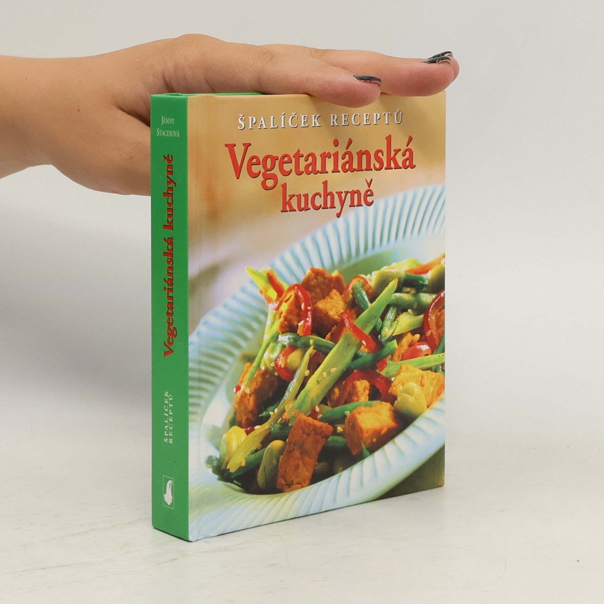 Jenny Stacey Vegetariánská kuchyně. Zdraví na talíři