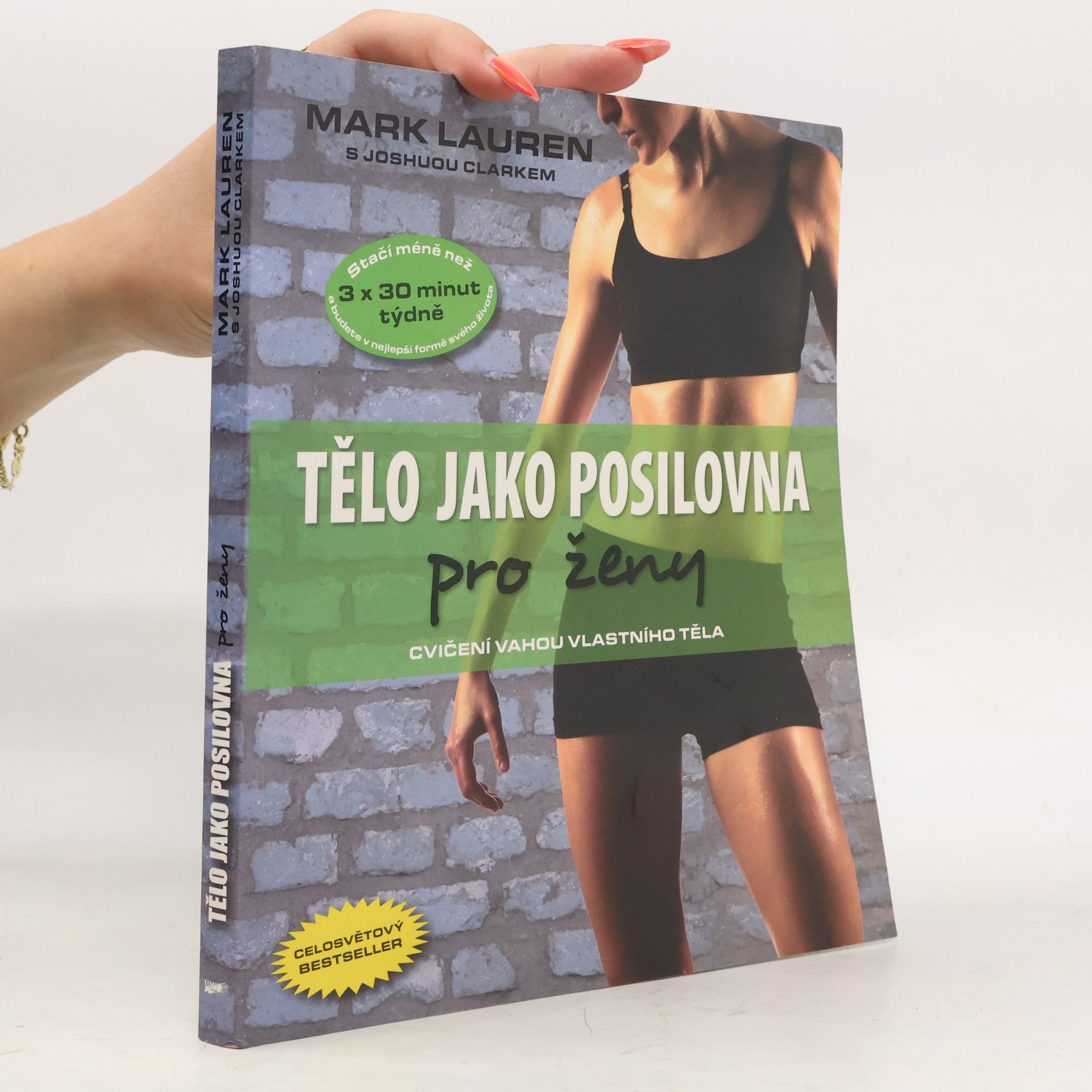 Mark Lauen Tělo jako posilovna. Pro ženy
