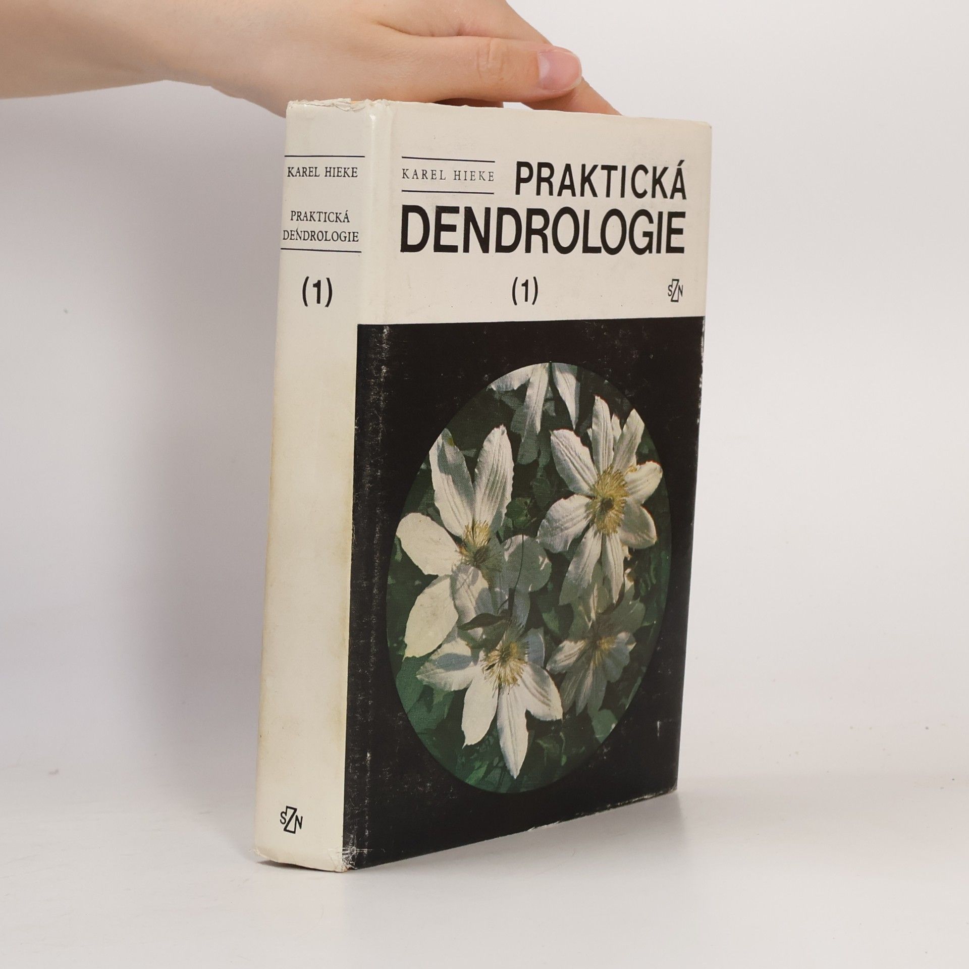 Karel Hieke Praktická dendrologie 1