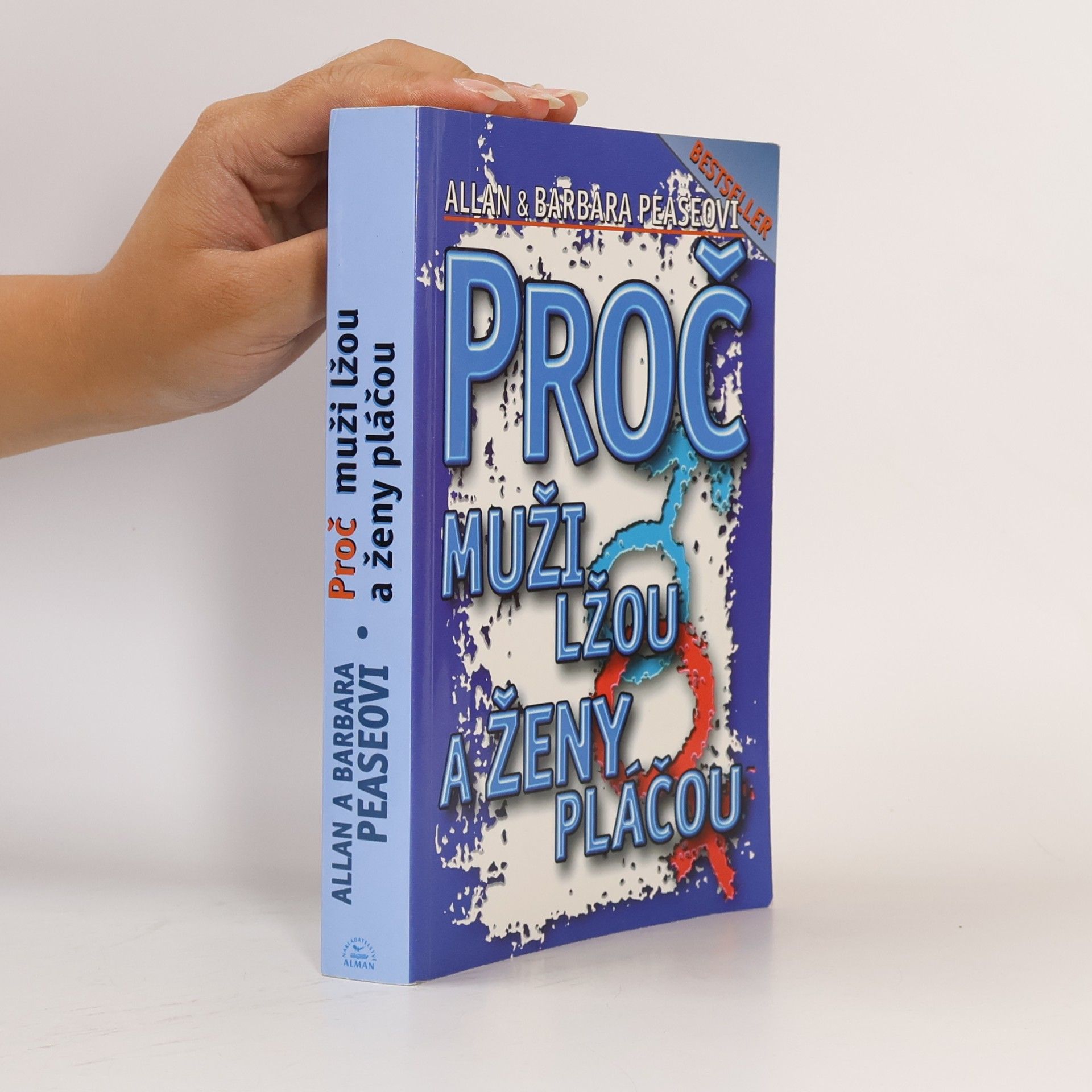 Allan Pease Proč muži lžou a ženy pláčou