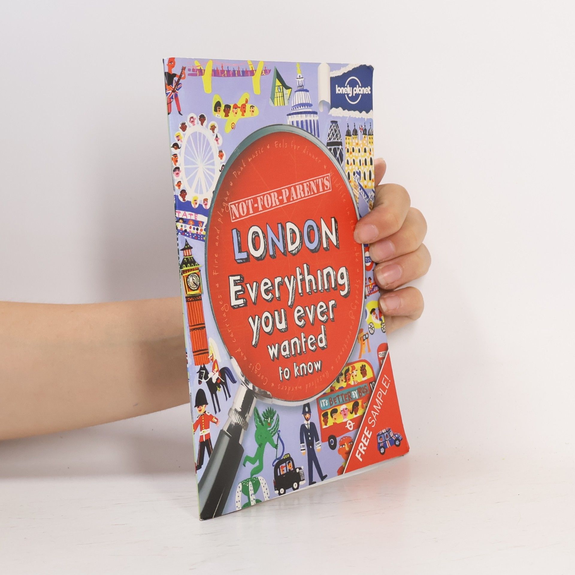 Various authors London: Everything You Ever Wanted to Know