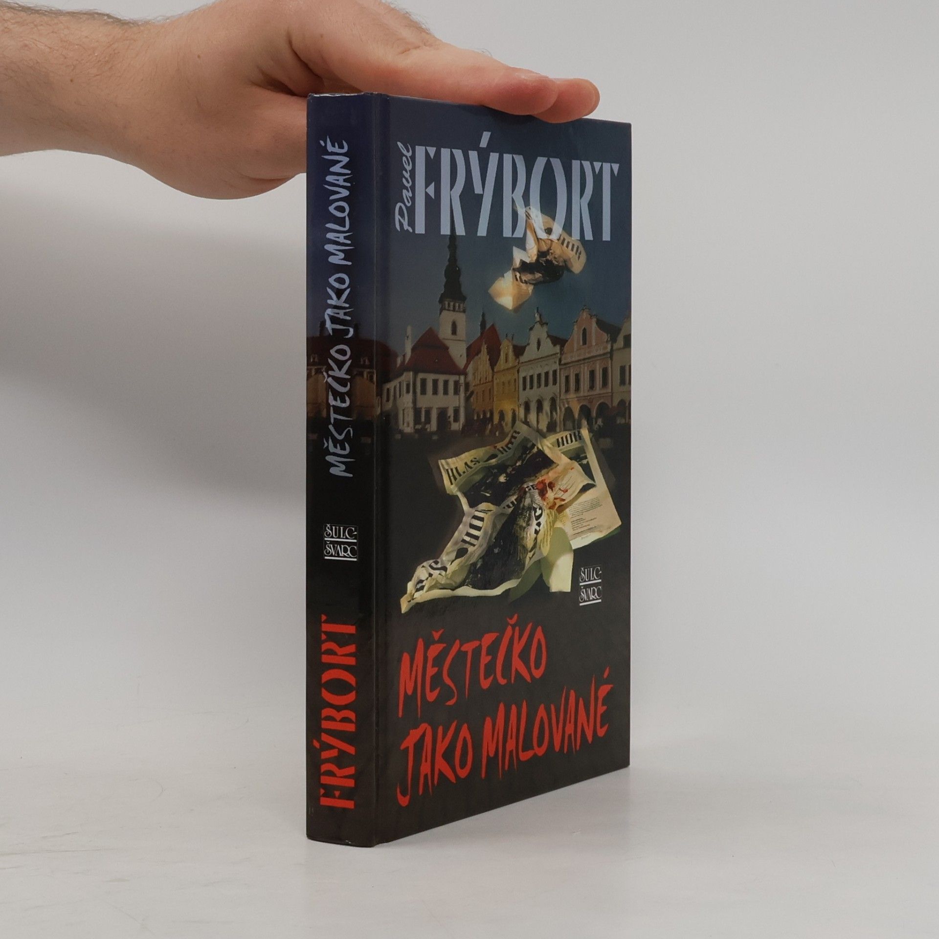 Pavel Frýbort Městečko jako malované
