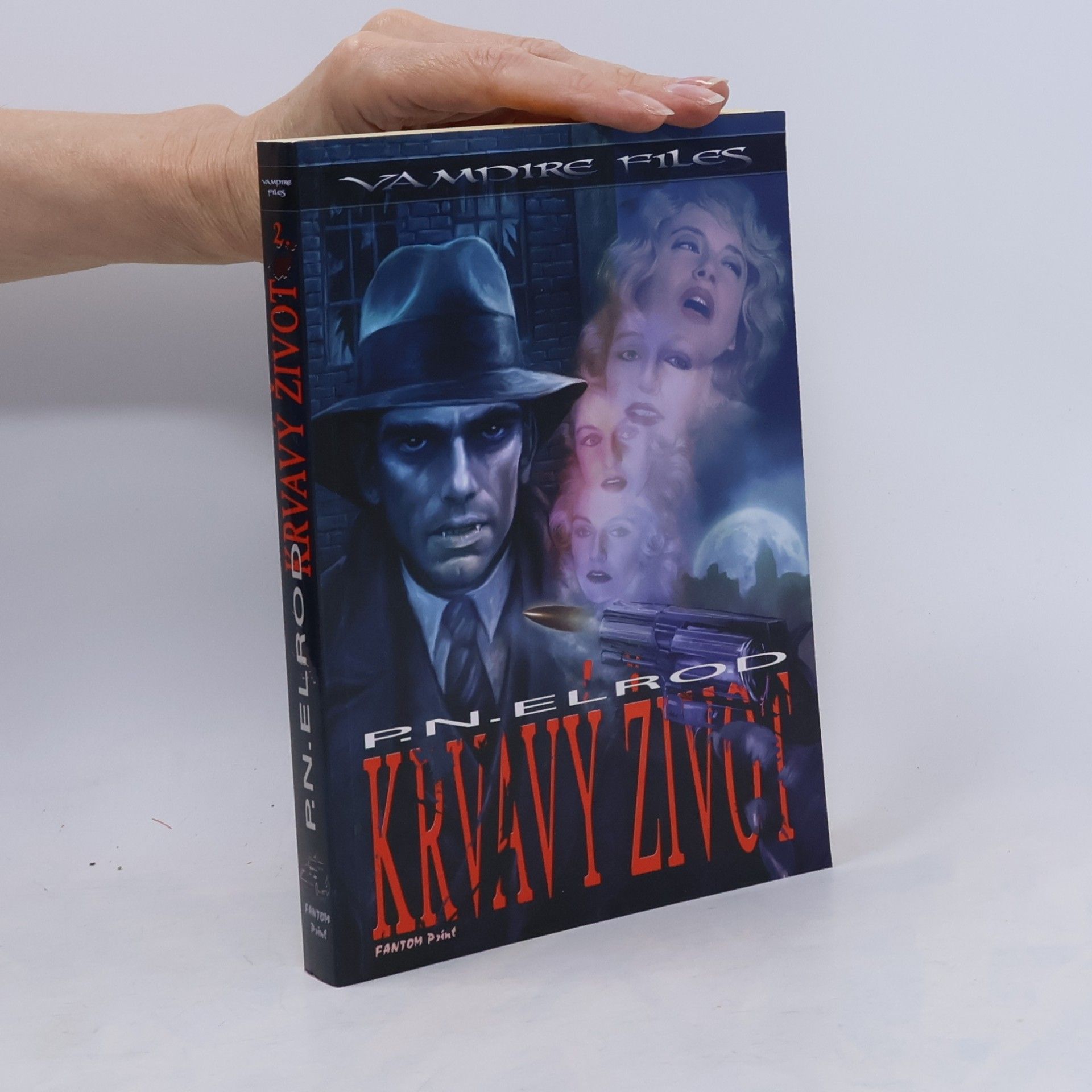 P. N. Elrod Vampire files 2. Krvavý život